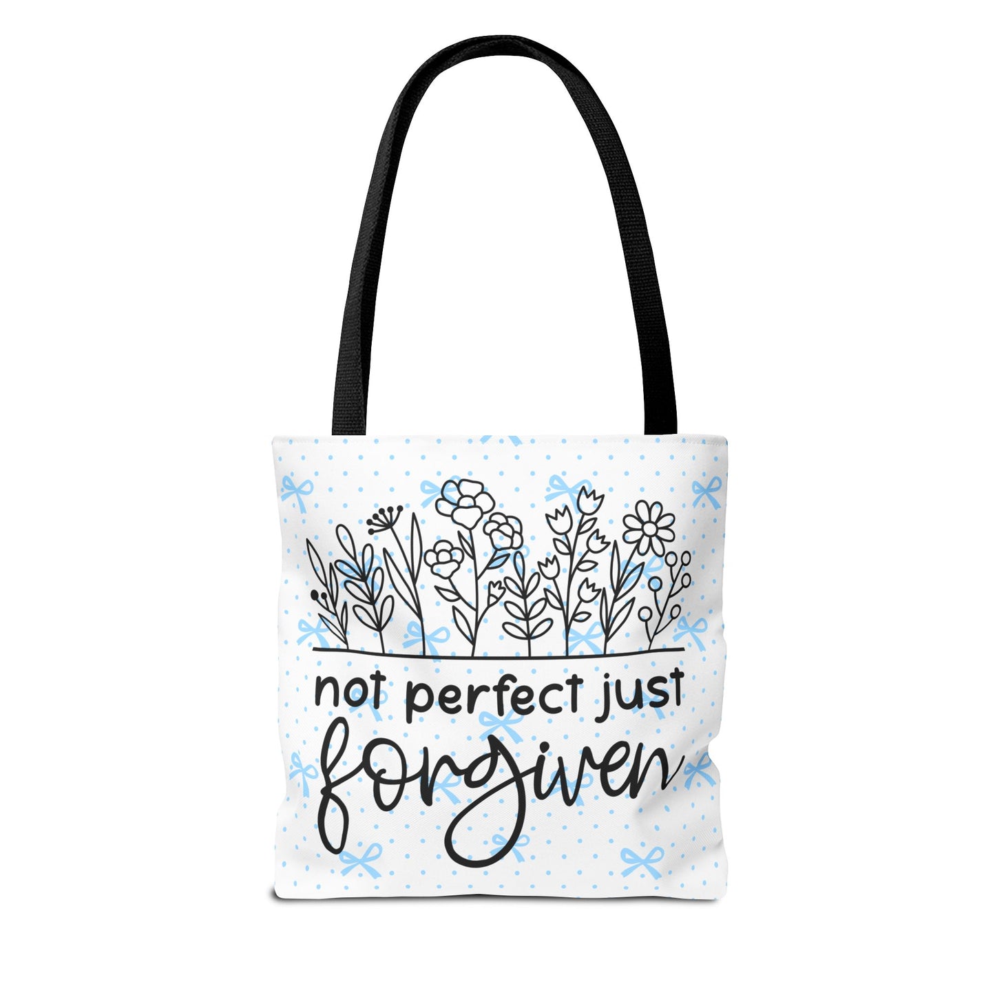 Not Perfect Just Forgiven Floral Tote Bag