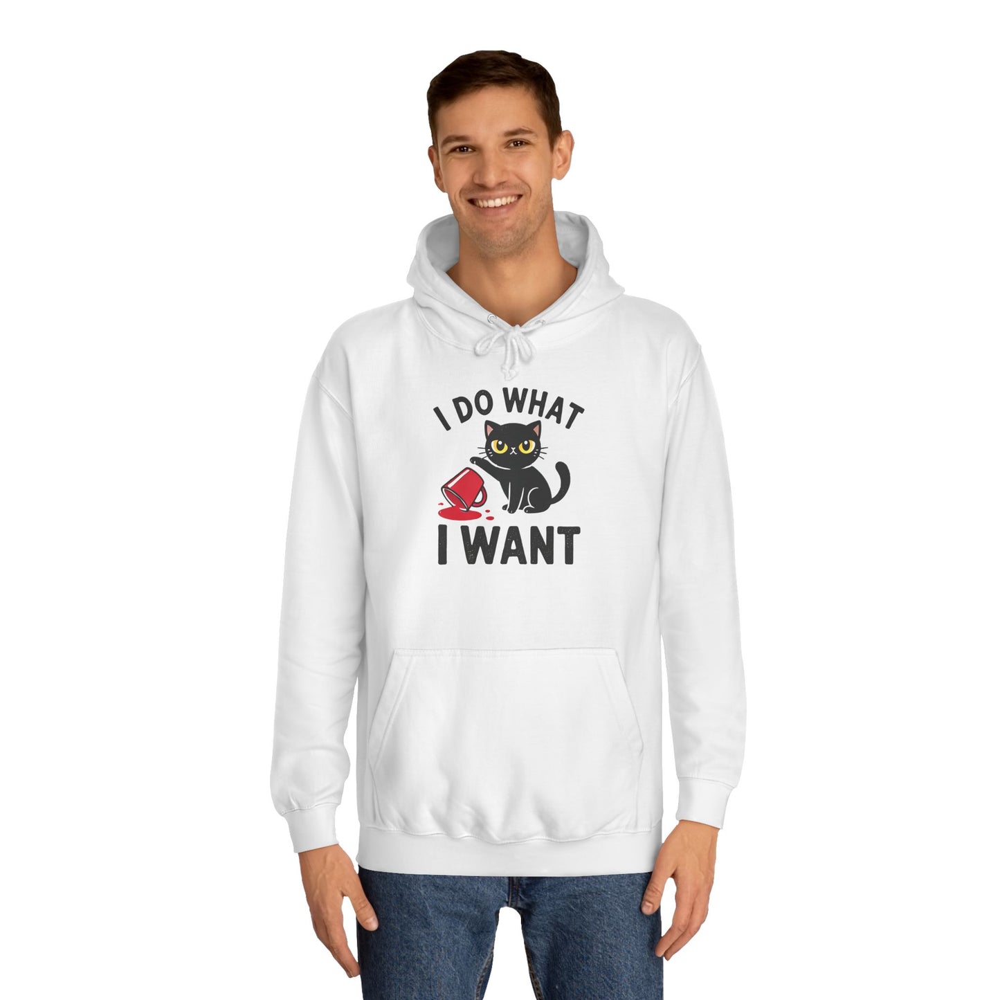 I Do What I Want Unisex College Hoodie