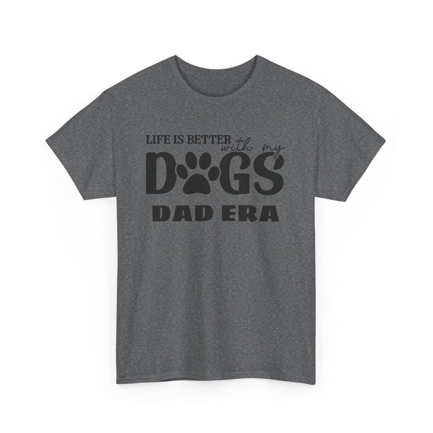 Life is Better with My Dogs Unisex Heavy Cotton Tee