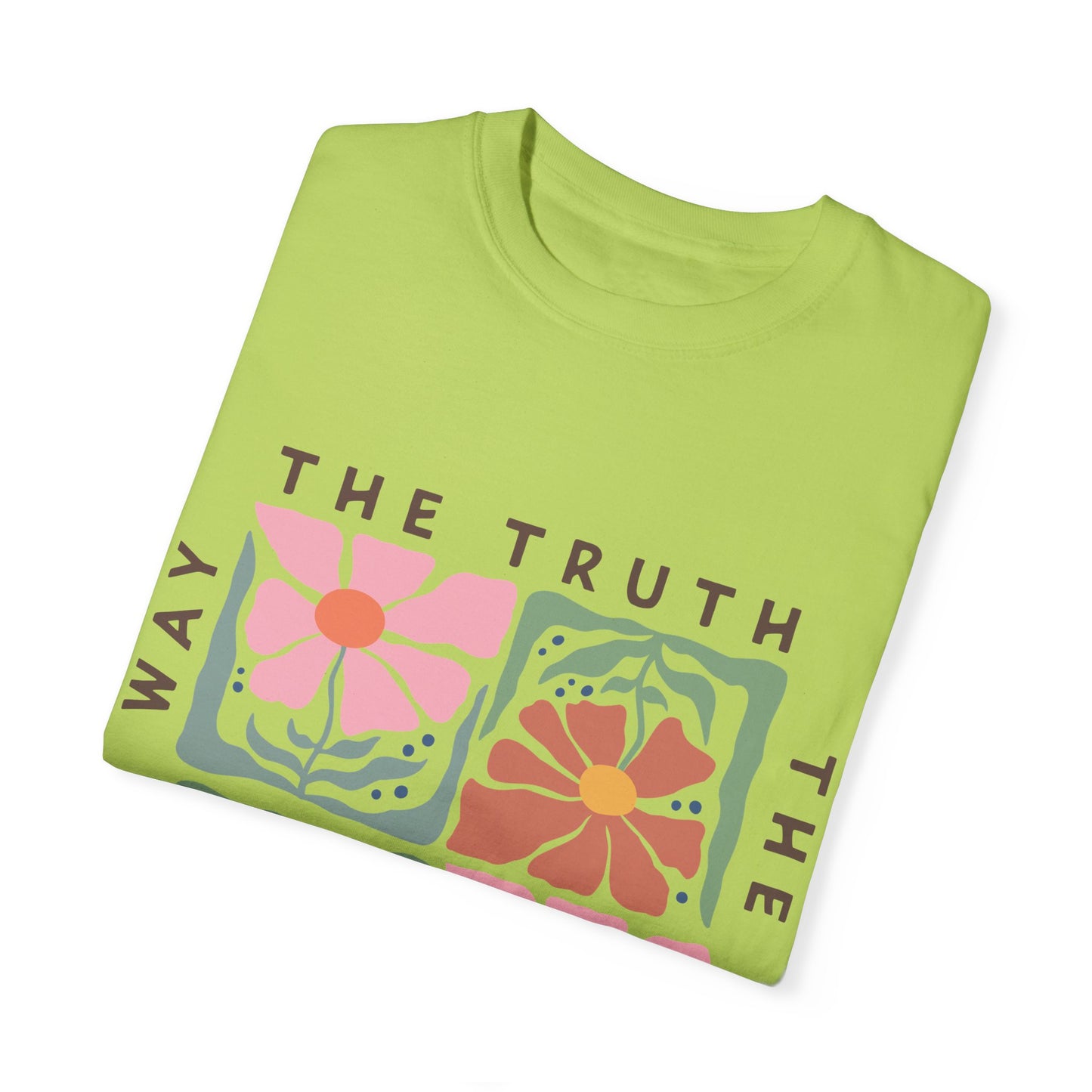 The Way, The Truth, The Life - T-Shirt