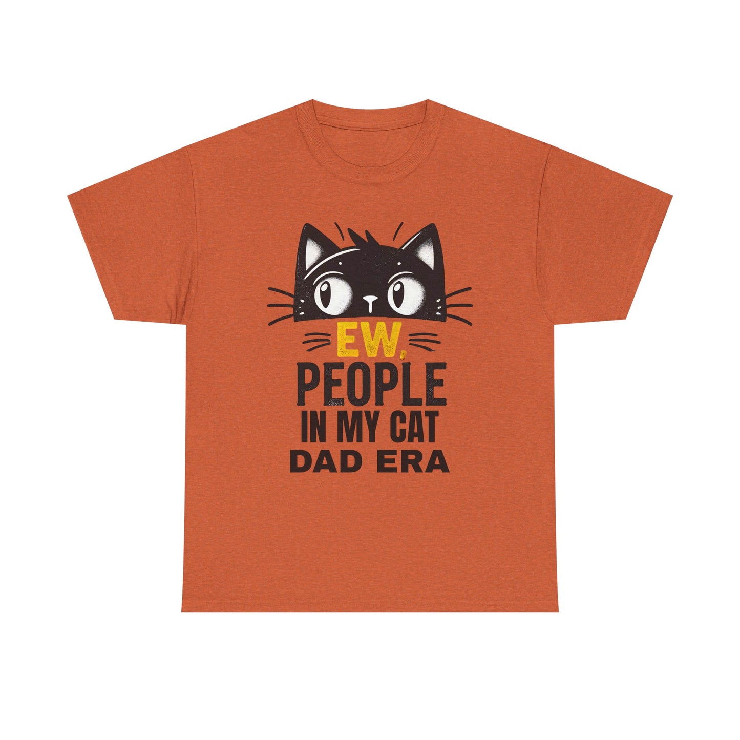 PEOPLE IN MY CAT DAD ERA Unisex Heavy Cotton Tee