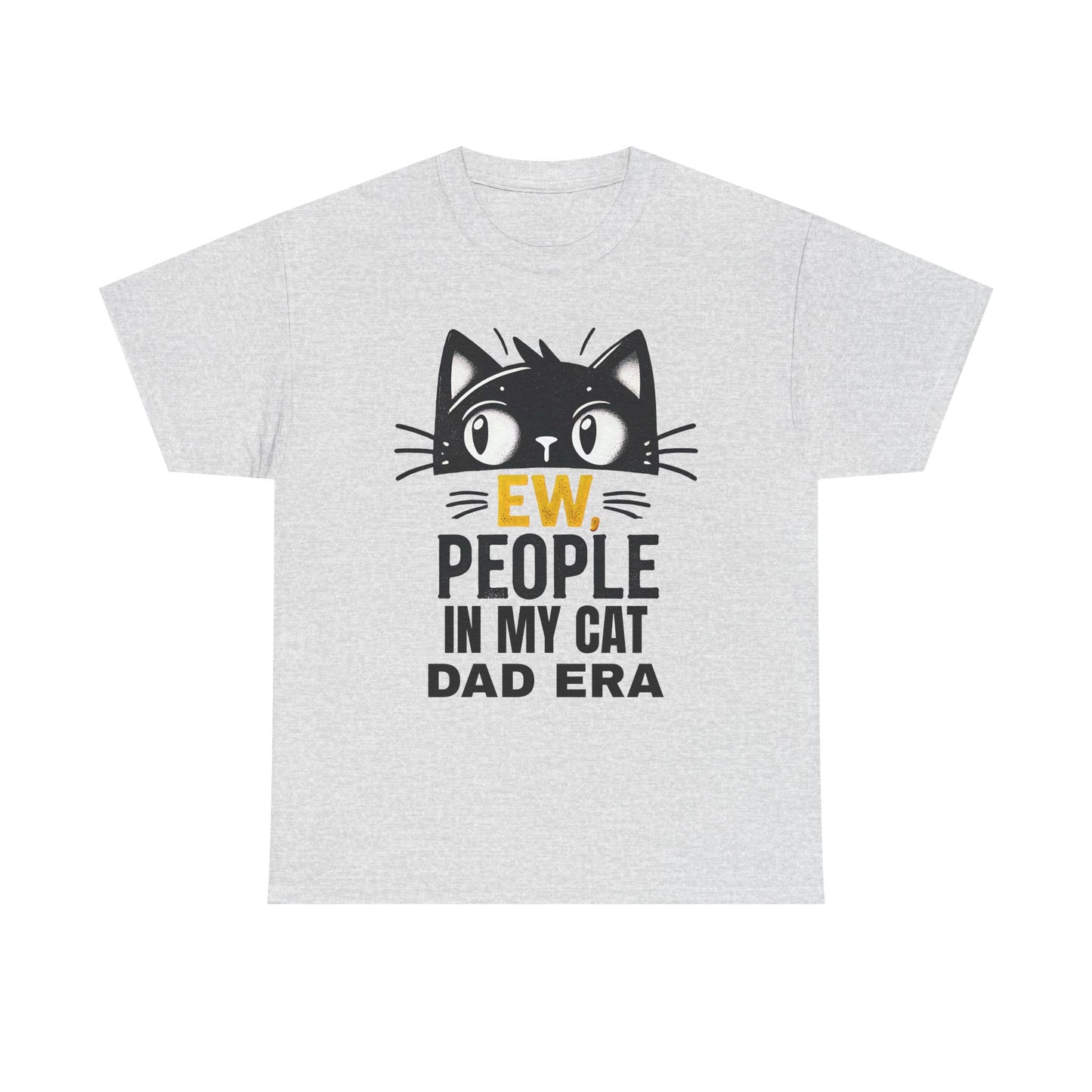 PEOPLE IN MY CAT DAD ERA Unisex Heavy Cotton Tee