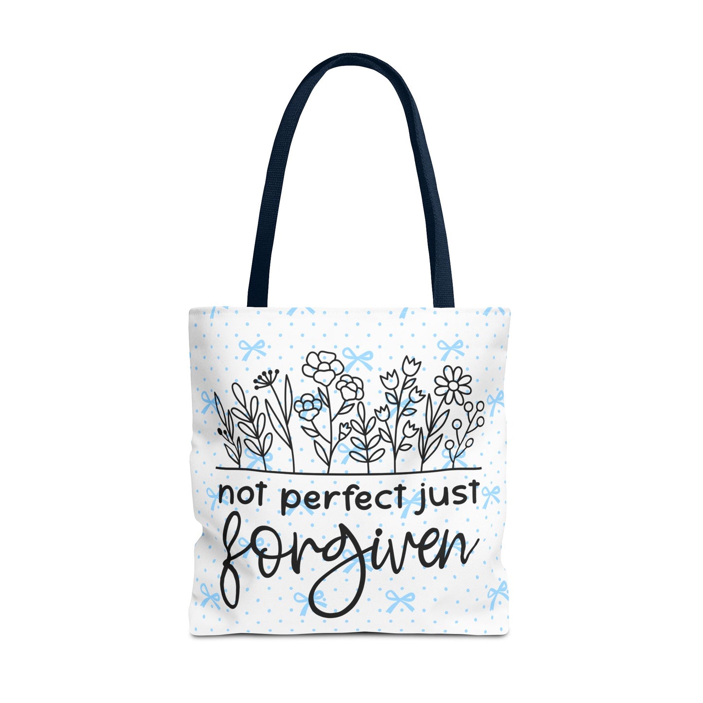Not Perfect Just Forgiven Floral Tote Bag