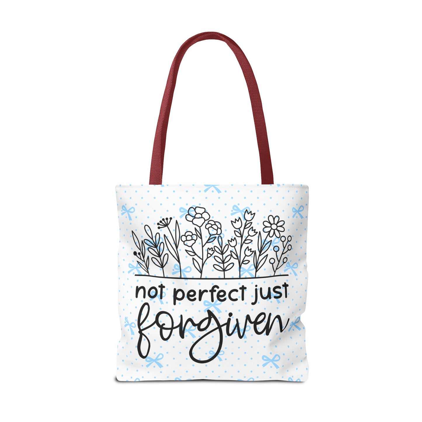 Not Perfect Just Forgiven Floral Tote Bag