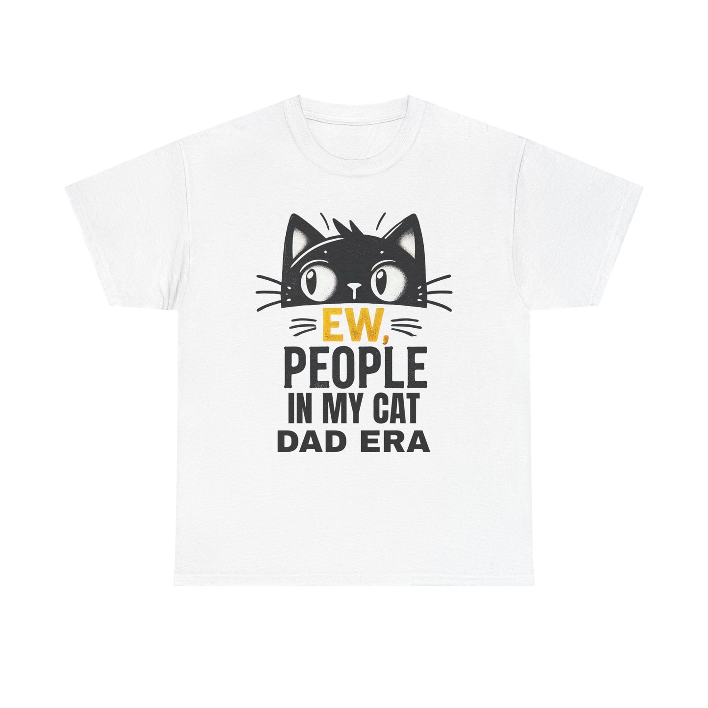 PEOPLE IN MY CAT DAD ERA Unisex Heavy Cotton Tee