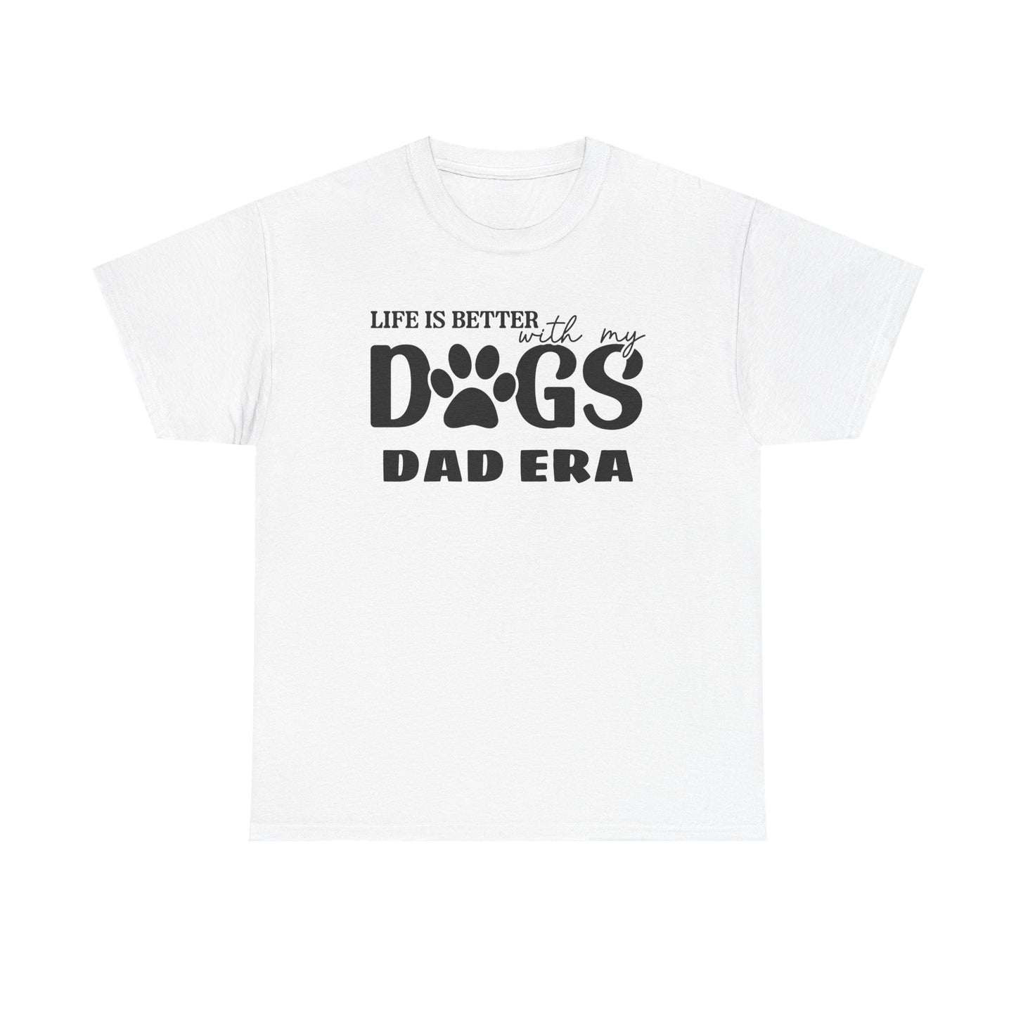 Life is Better with My Dogs Unisex Heavy Cotton Tee