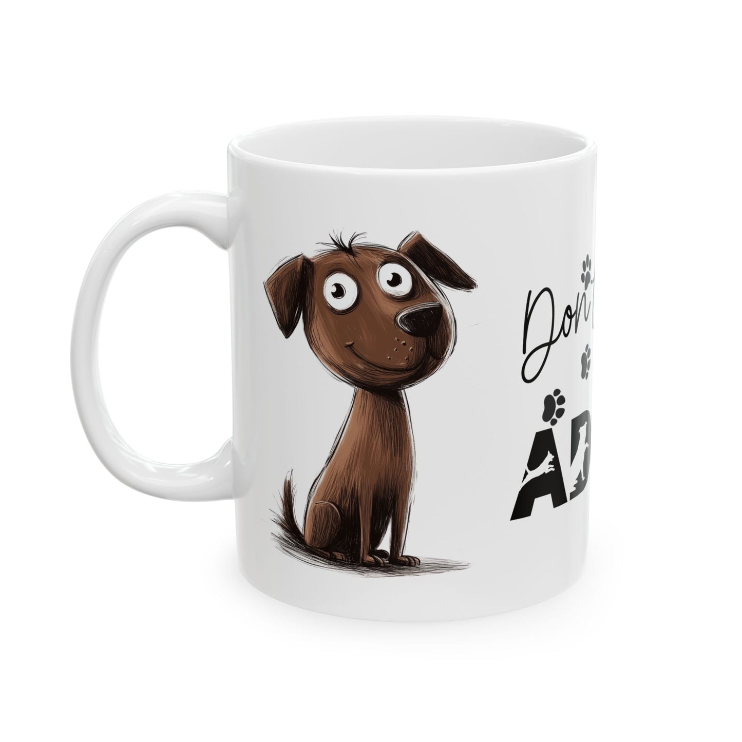 Adopt Don't Shop Ceramic Mug