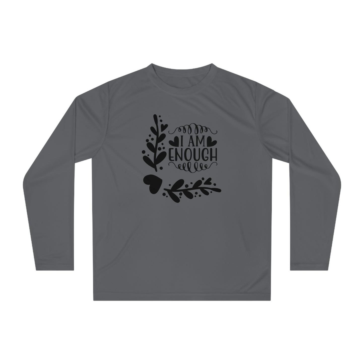 I Am Enough-Unisex Performance Long Sleeve Shirt