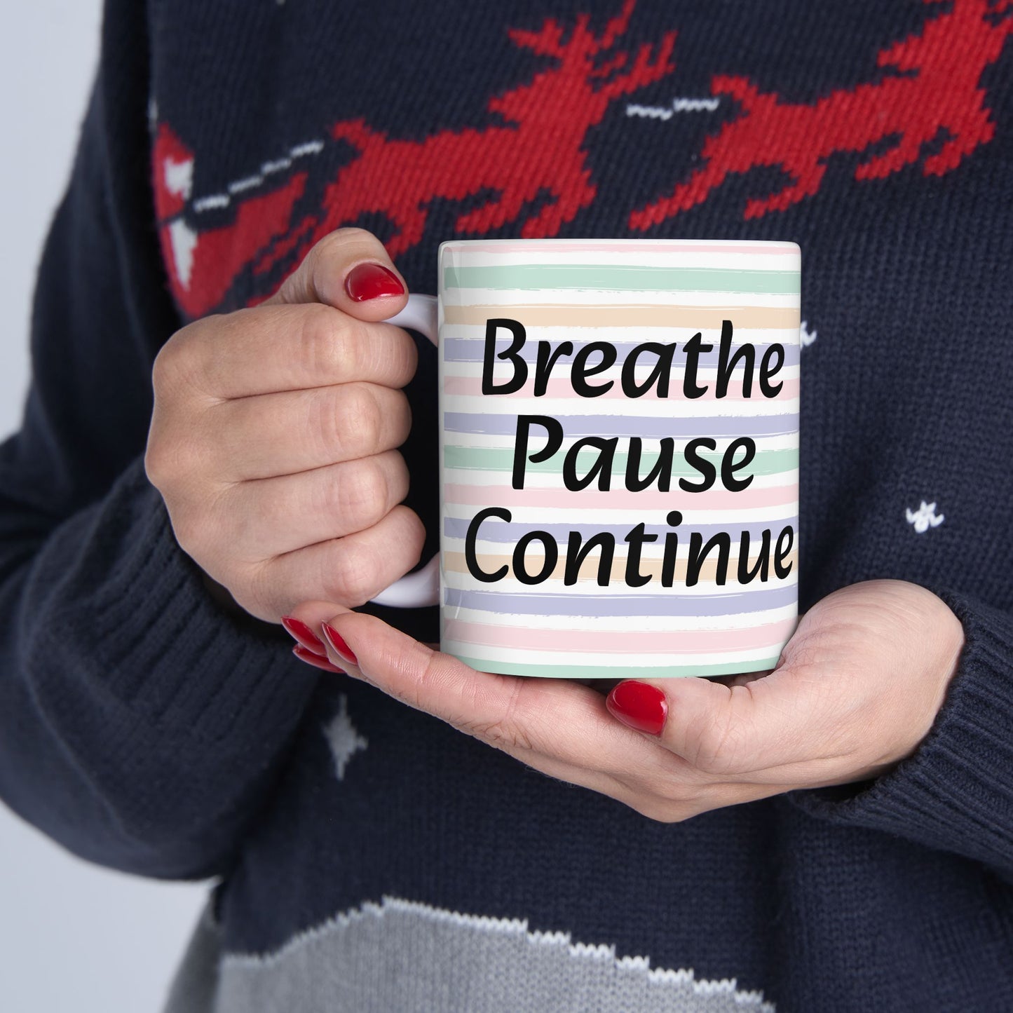 Breathe, Pause, Continue Ceramic Coffee Mug