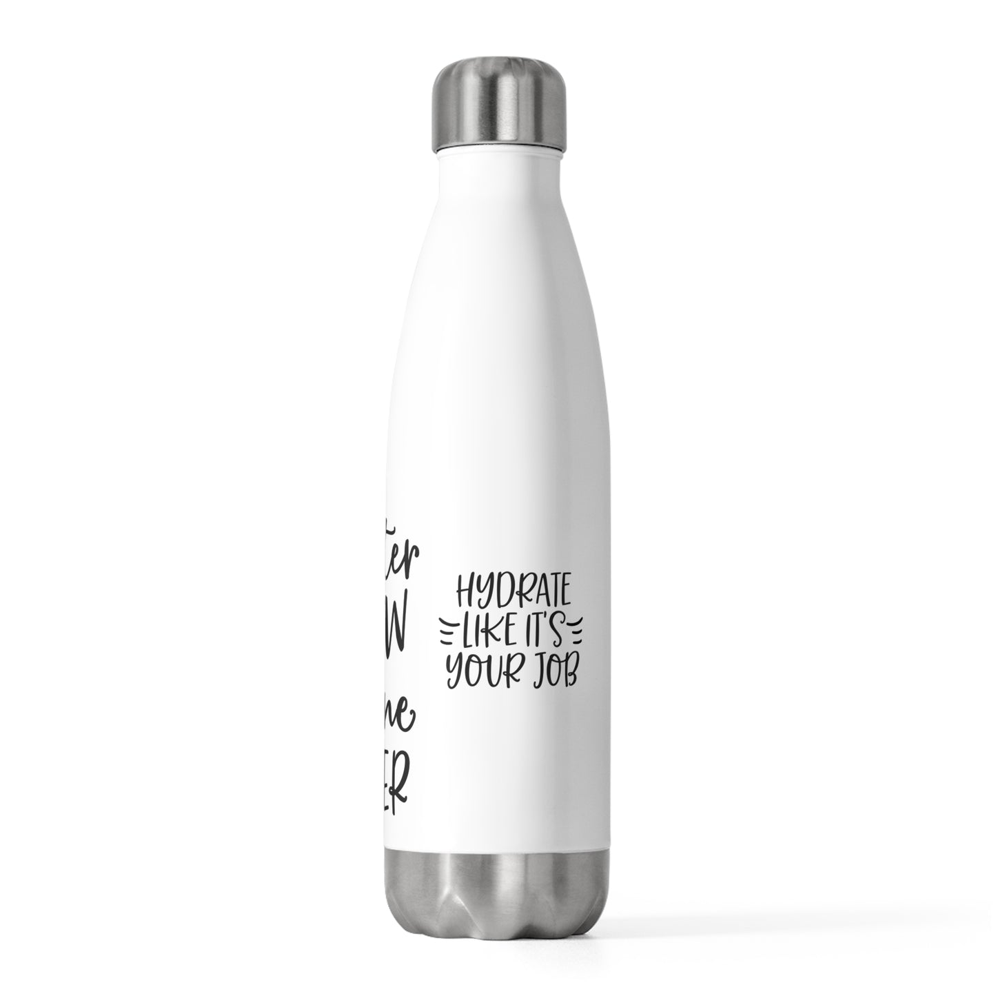 Hydrate Like It's Your Job Water Bottle
