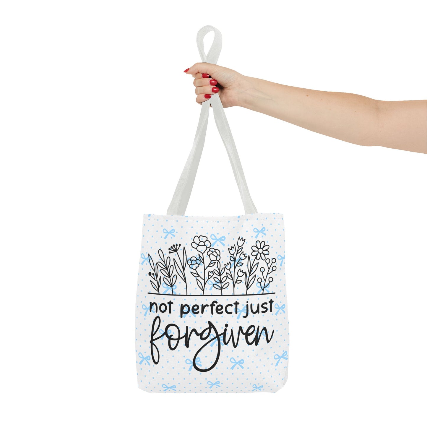 Not Perfect Just Forgiven Floral Tote Bag