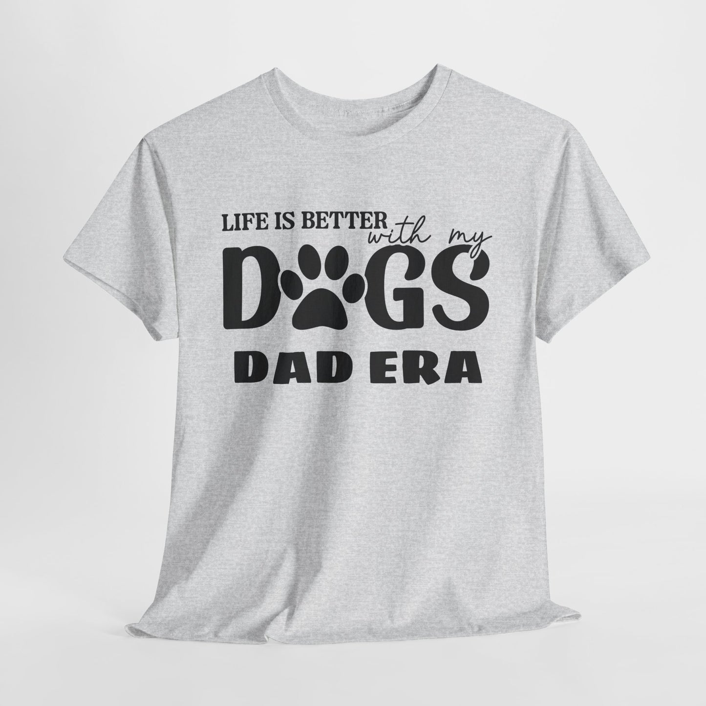 Life is Better with My Dogs Unisex Heavy Cotton Tee
