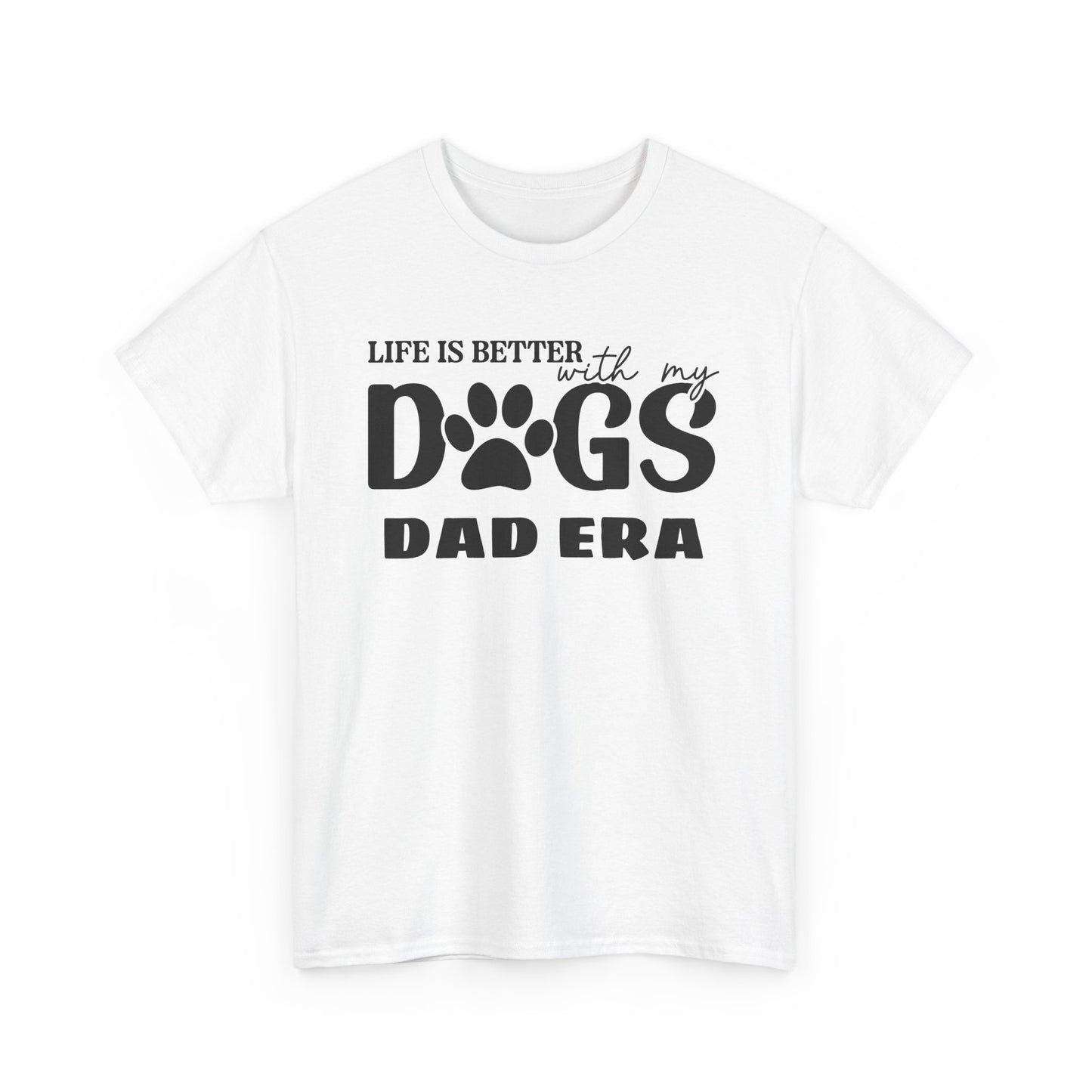 Life is Better with My Dogs Unisex Heavy Cotton Tee