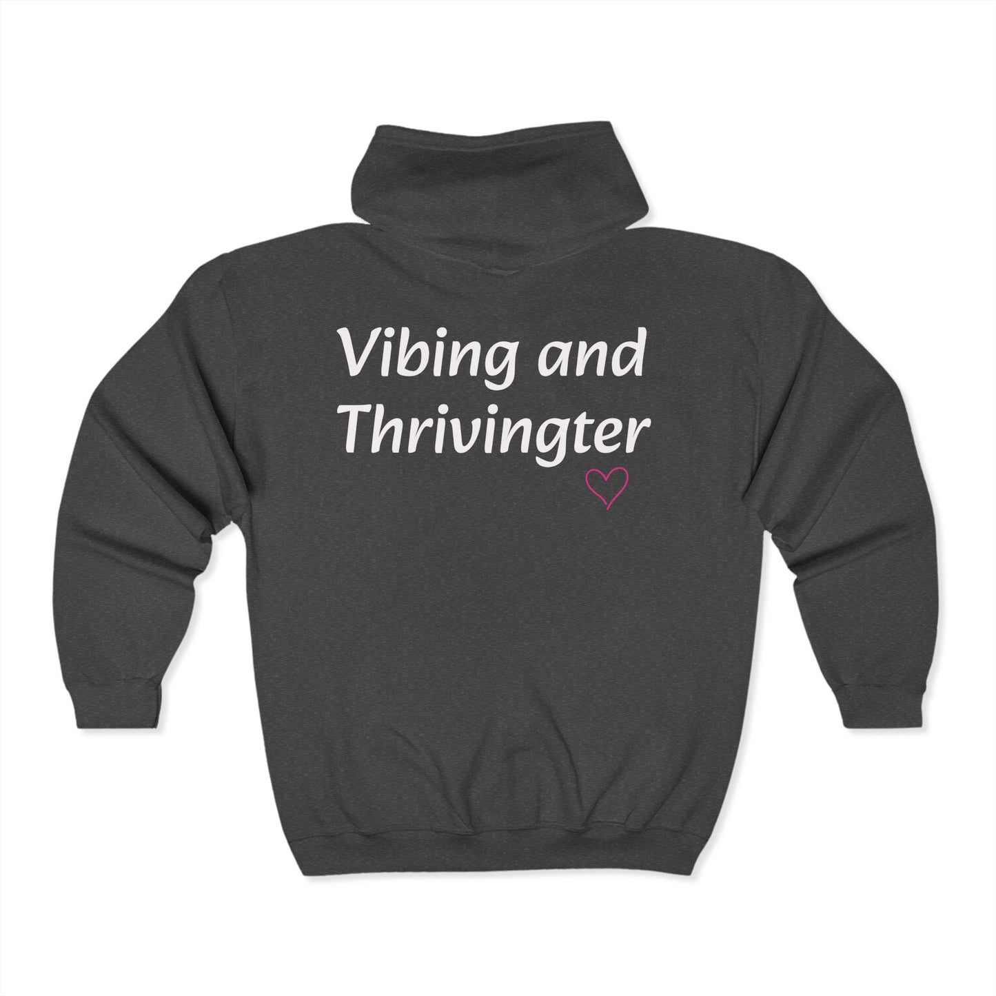 Vibing and Thriving Unisex Zip Hoodie