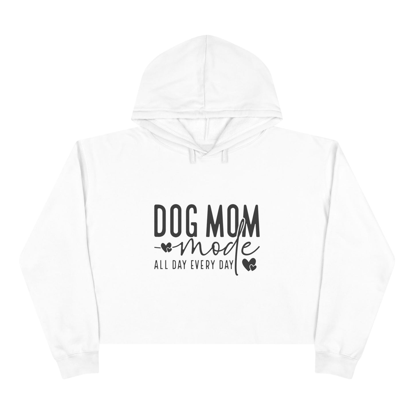 Dog Mom Mode Crop Hoodie