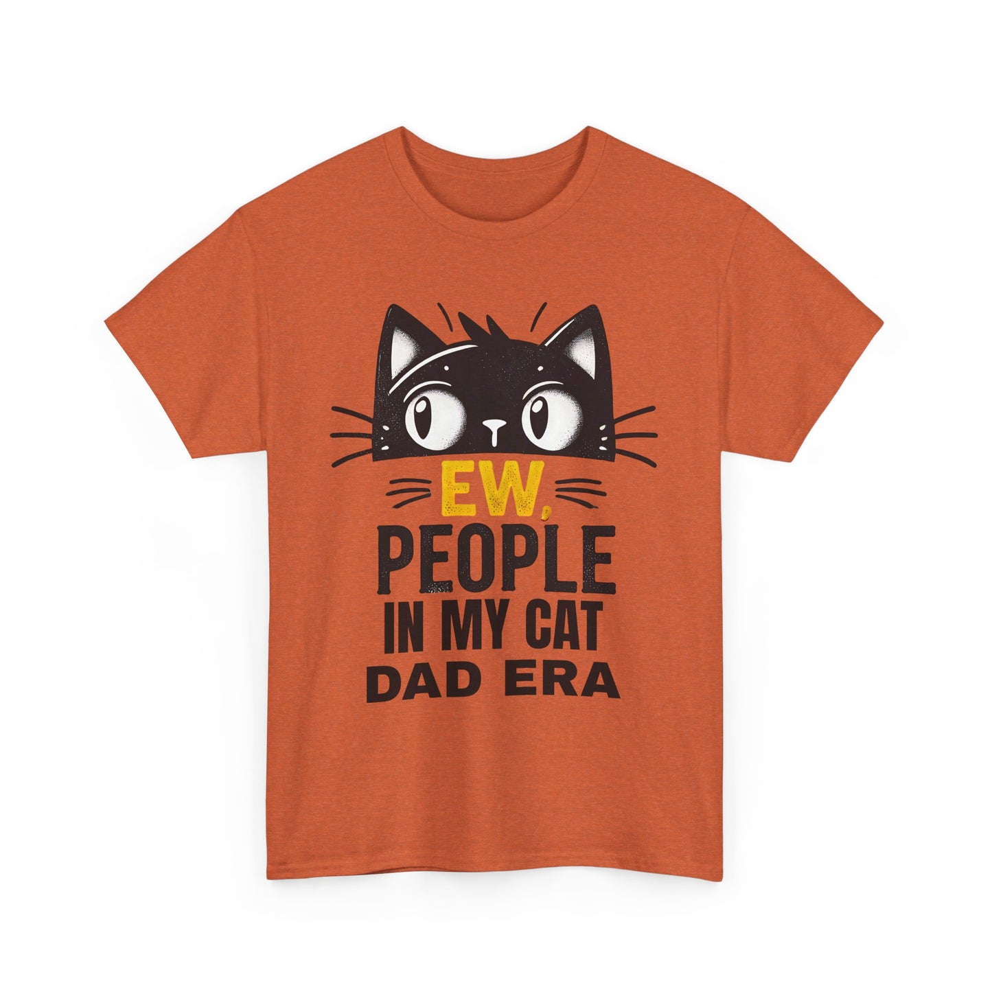 PEOPLE IN MY CAT DAD ERA Unisex Heavy Cotton Tee