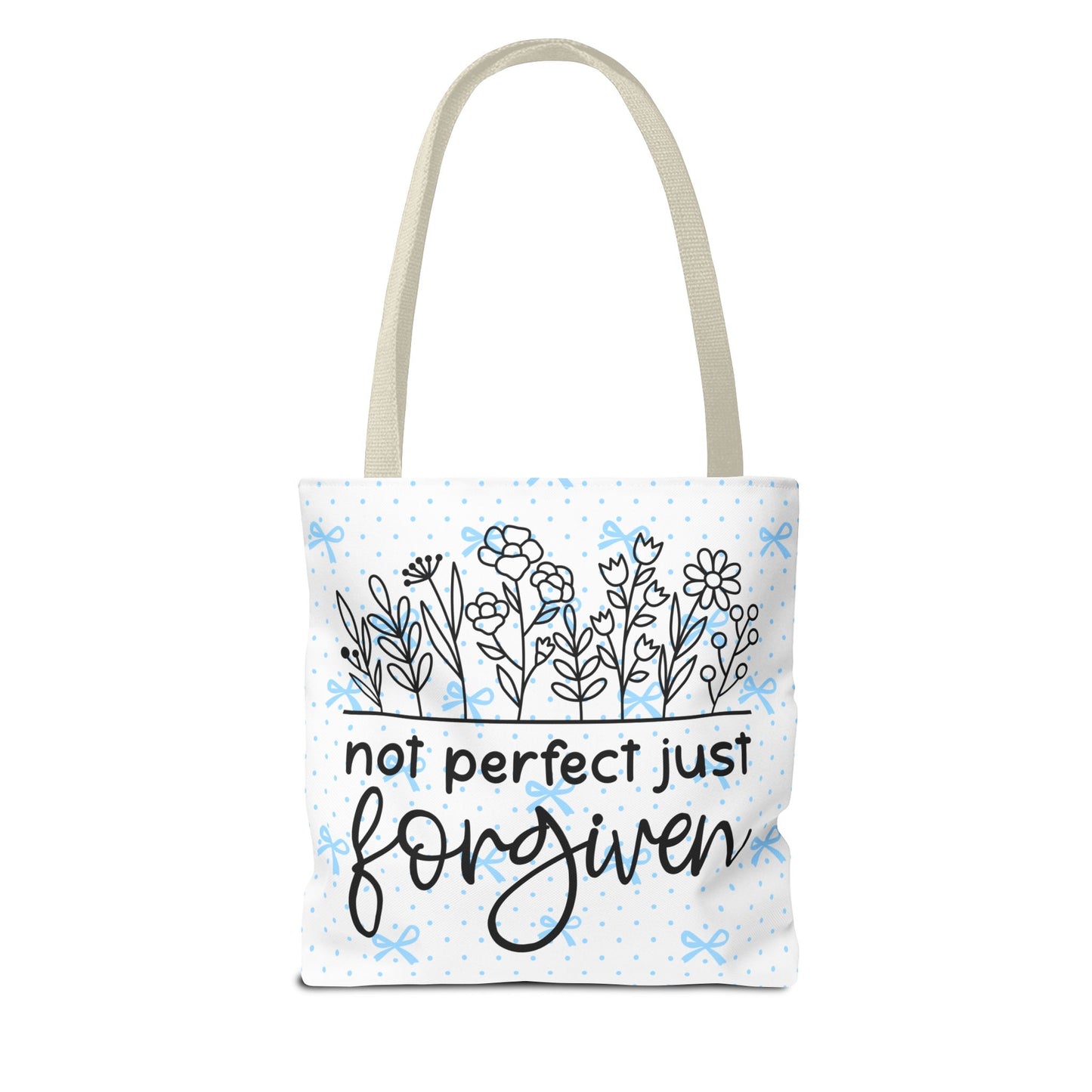 Not Perfect Just Forgiven Floral Tote Bag