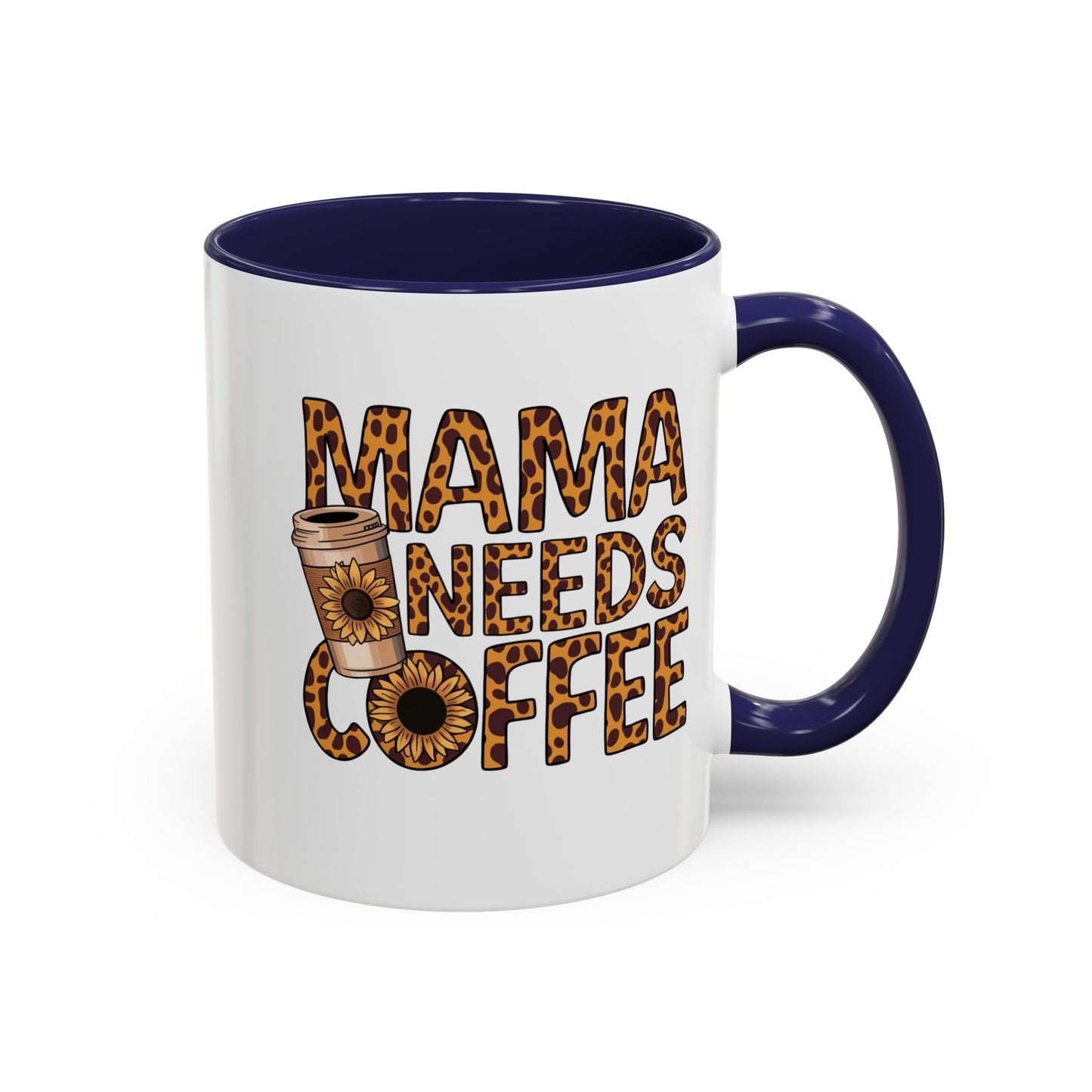 Mama Needs Coffee Accent Mug