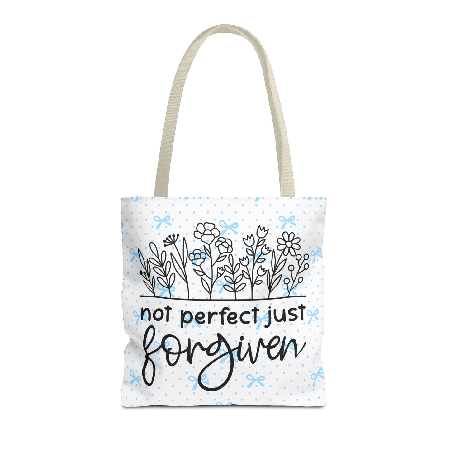 Not Perfect Just Forgiven Floral Tote Bag