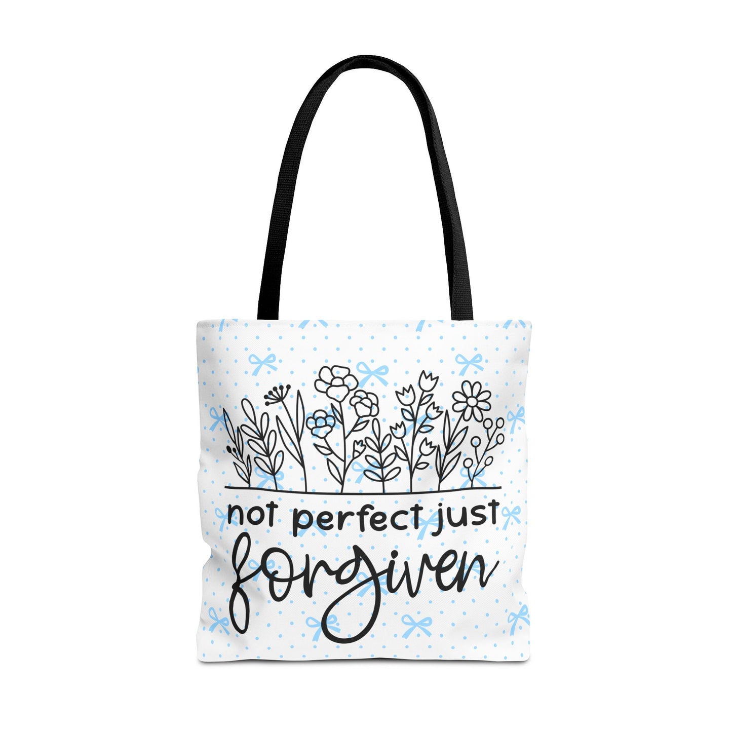Not Perfect Just Forgiven Floral Tote Bag