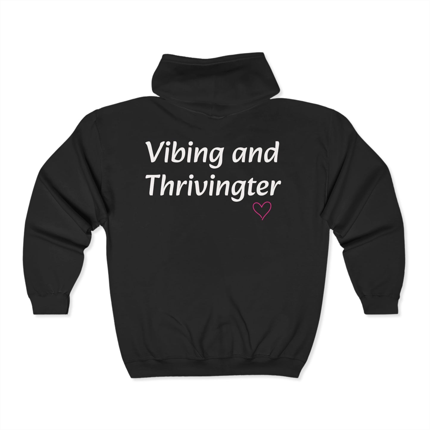 Vibing and Thriving Unisex Zip Hoodie