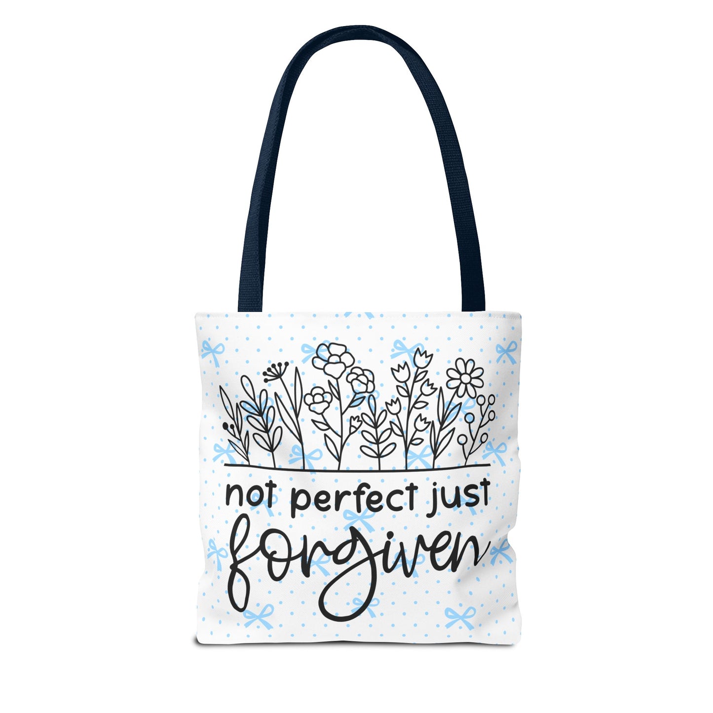 Not Perfect Just Forgiven Floral Tote Bag