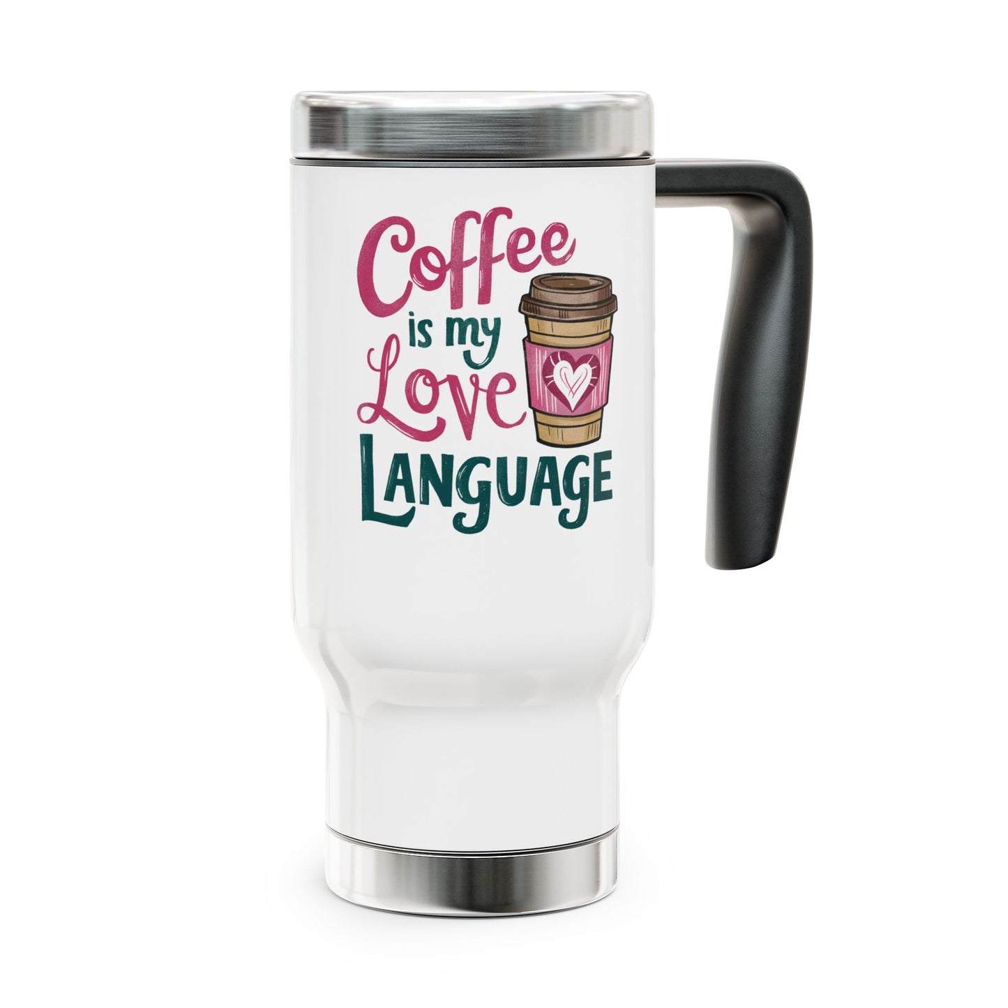 Coffee is My Love Language Travel Mug