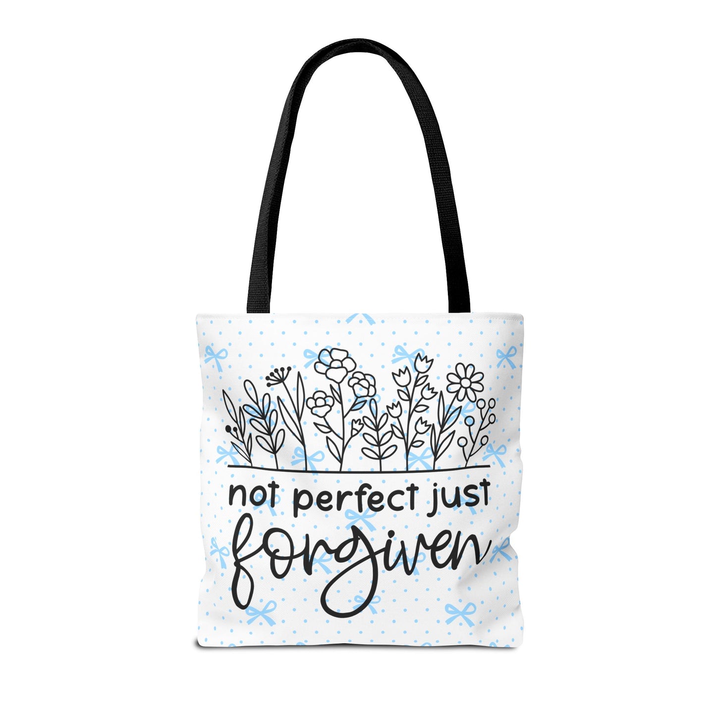 Not Perfect Just Forgiven Floral Tote Bag