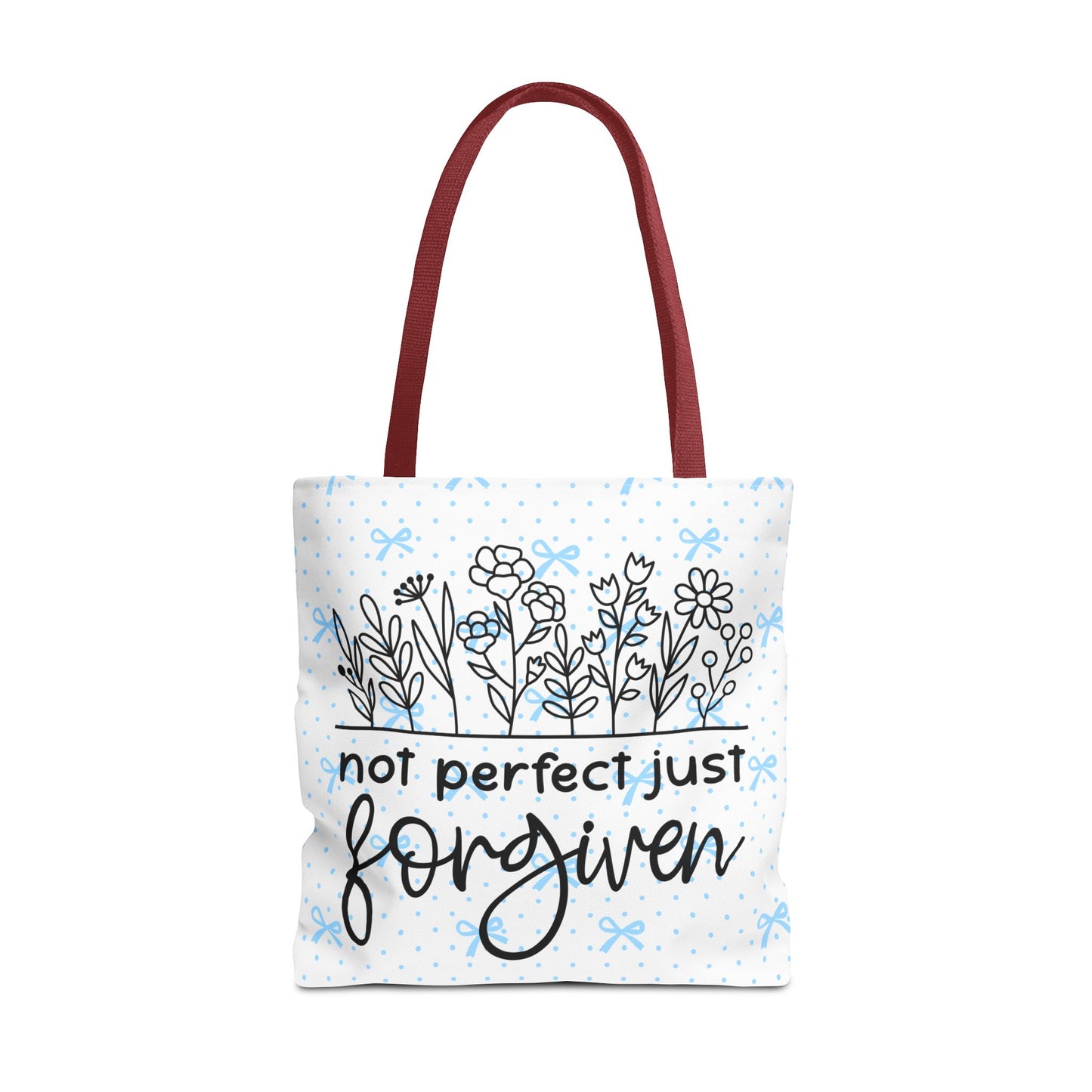 Not Perfect Just Forgiven Floral Tote Bag