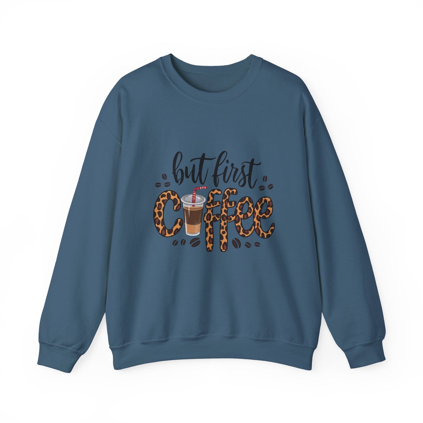 But First Coffee Crewneck Sweatshirt