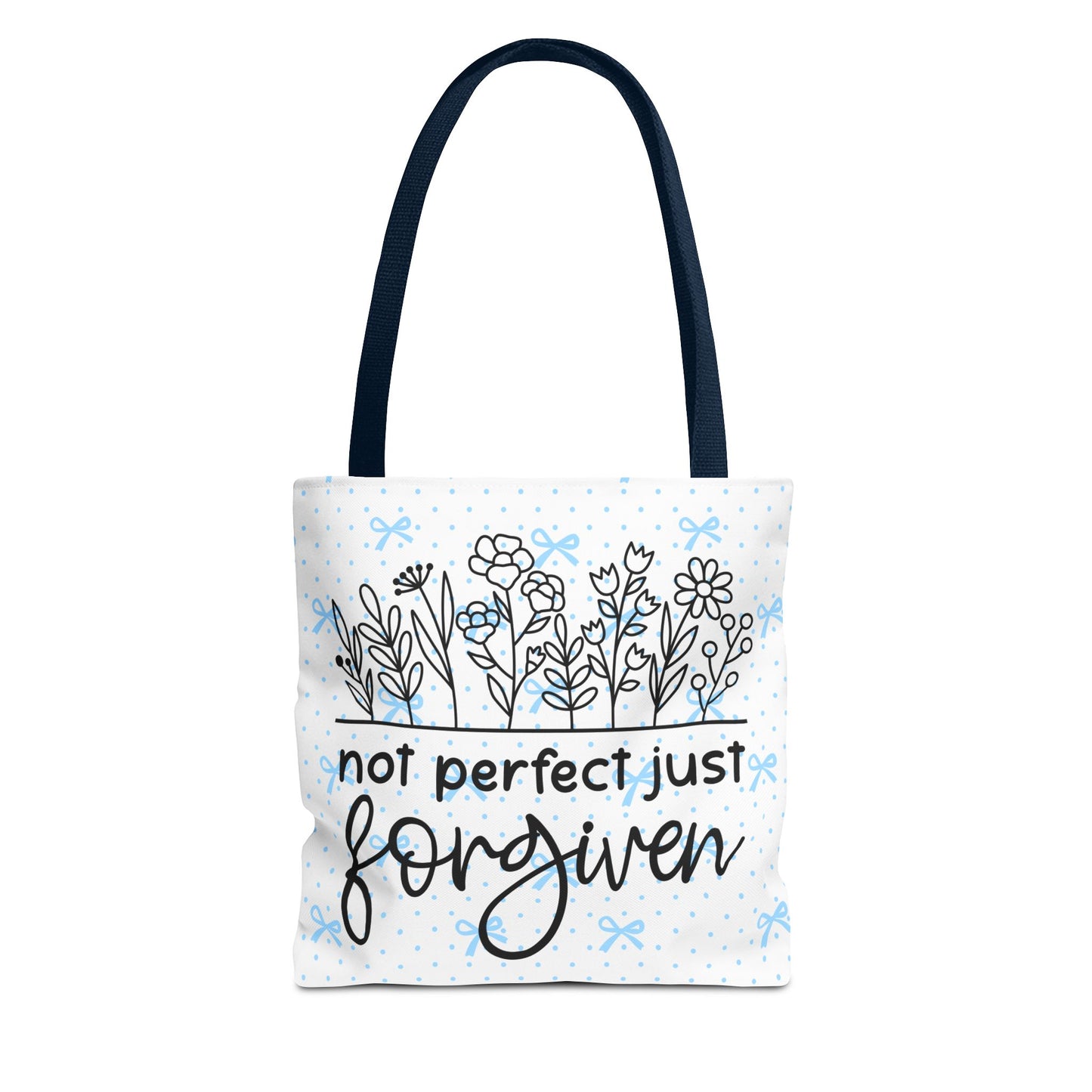 Not Perfect Just Forgiven Floral Tote Bag