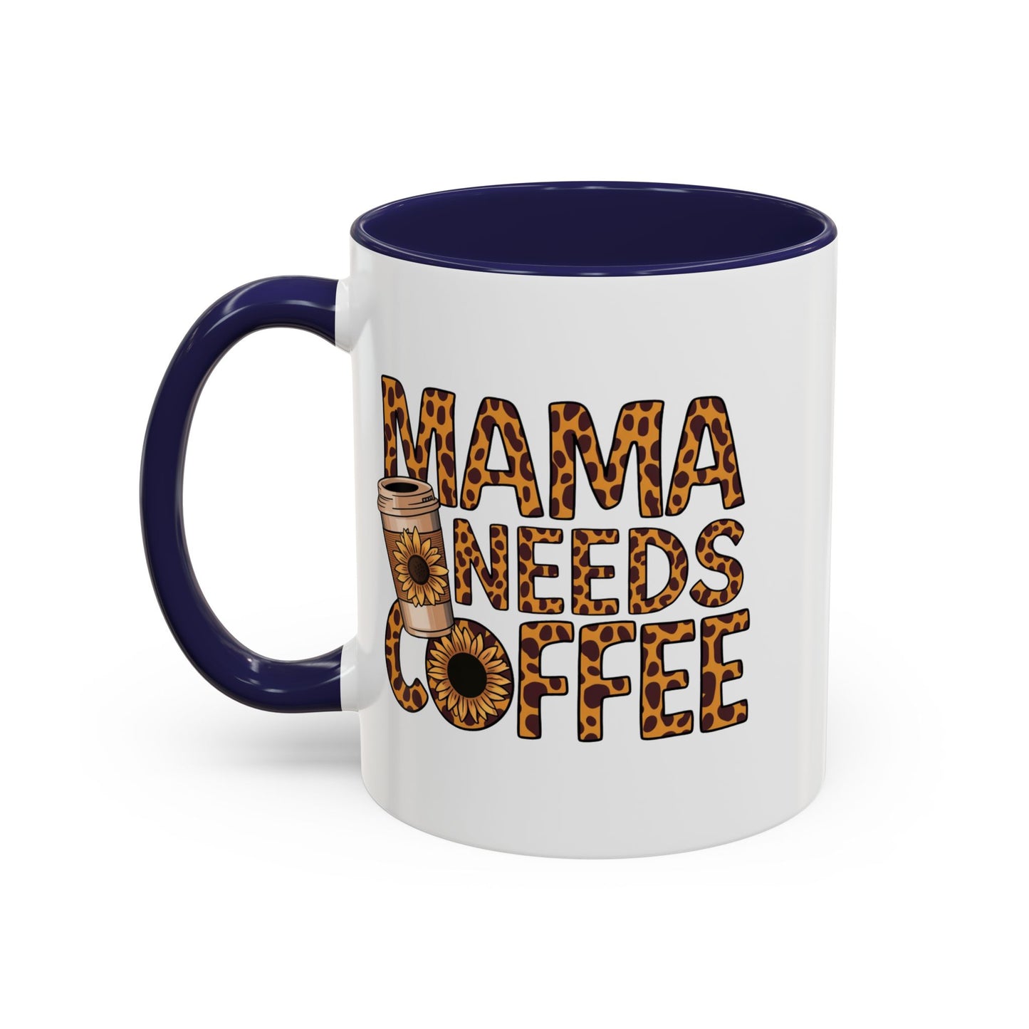 Mama Needs Coffee Accent Mug