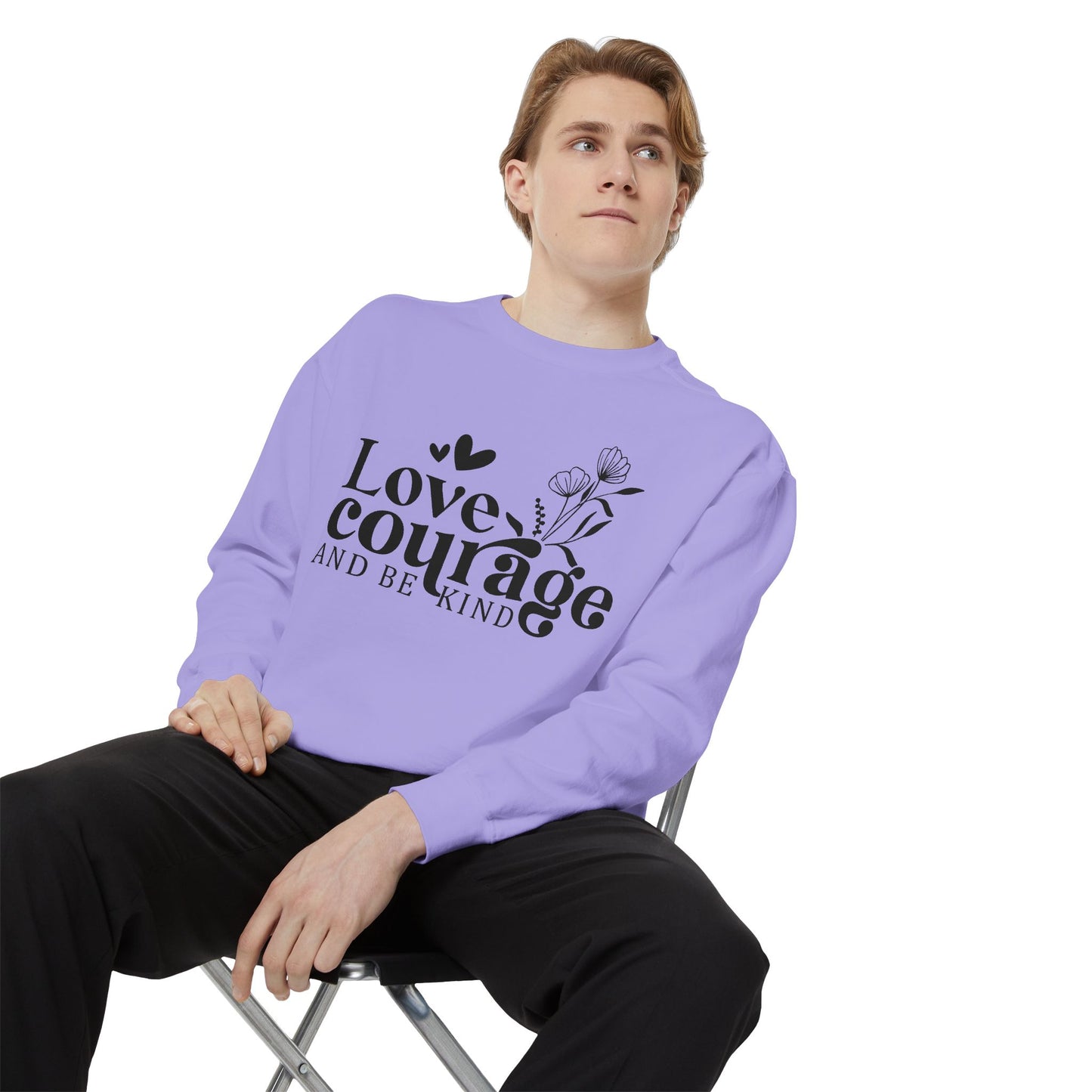 Love, Courage & Kindness Sweatshirt