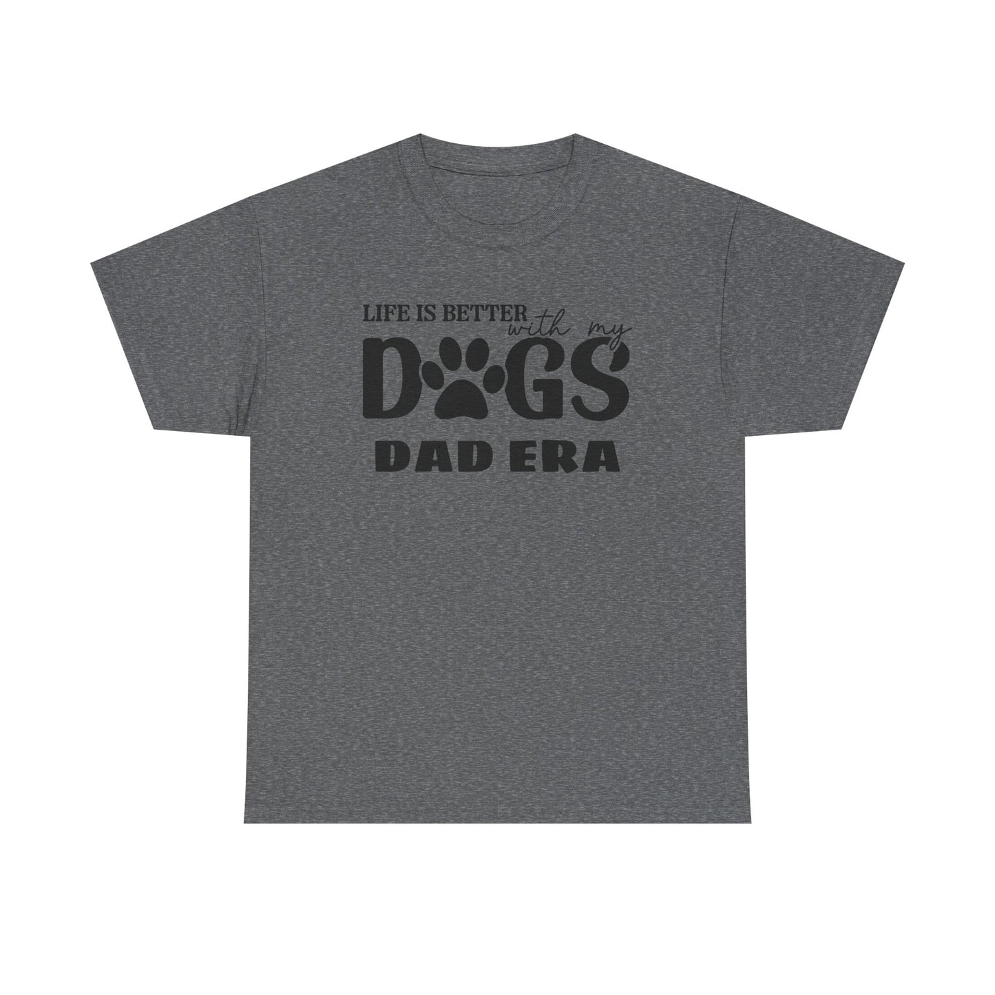 Life is Better with My Dogs Unisex Heavy Cotton Tee