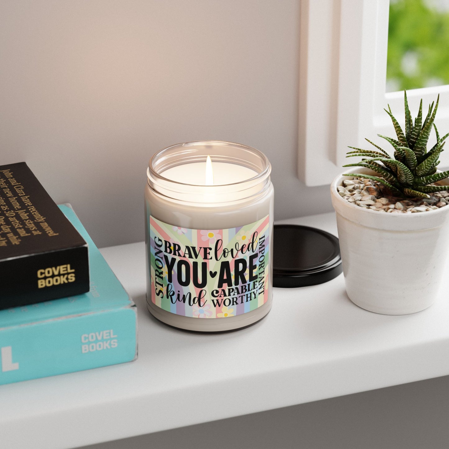 You Are Strong, Brave, Loved - Soy Candle