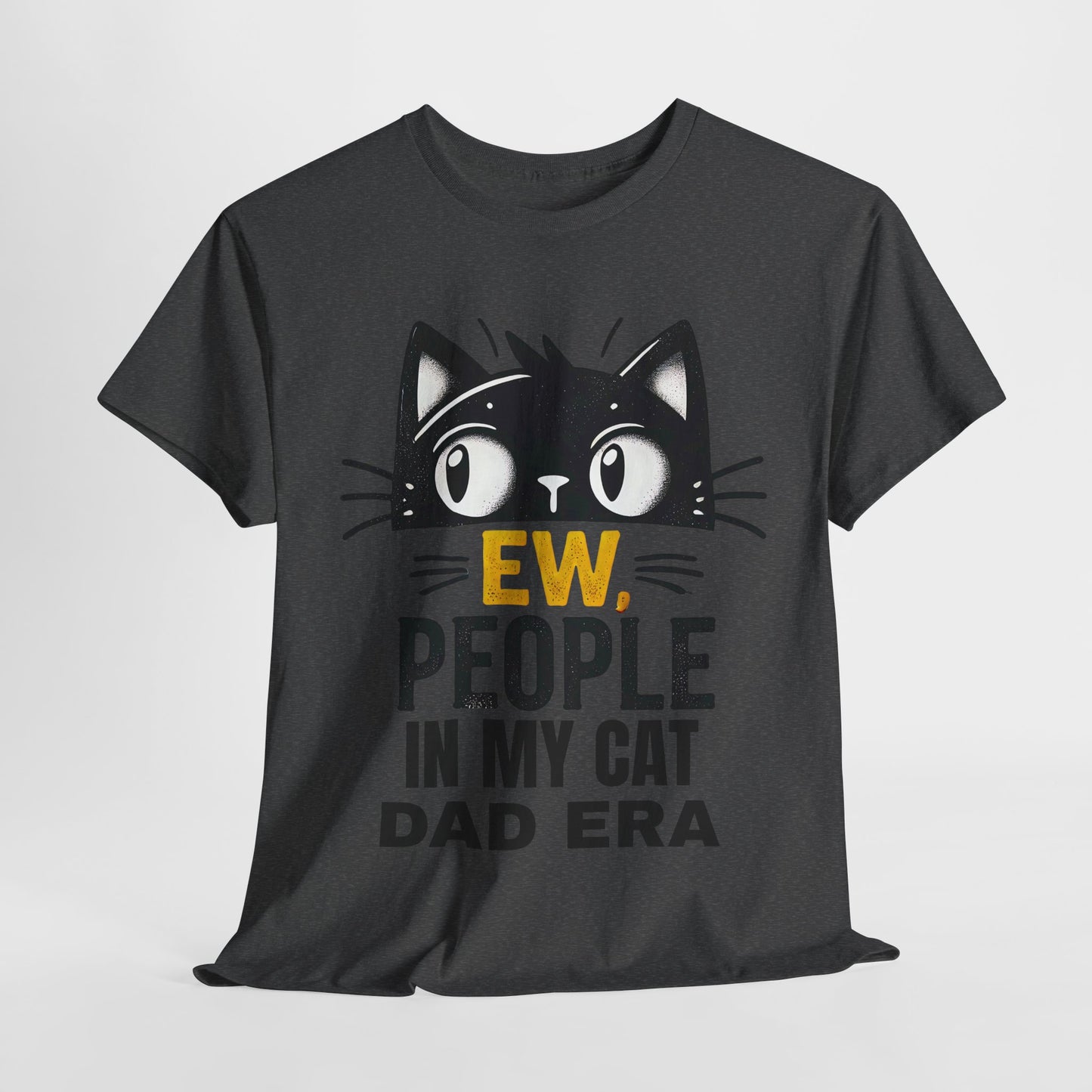 PEOPLE IN MY CAT DAD ERA Unisex Heavy Cotton Tee