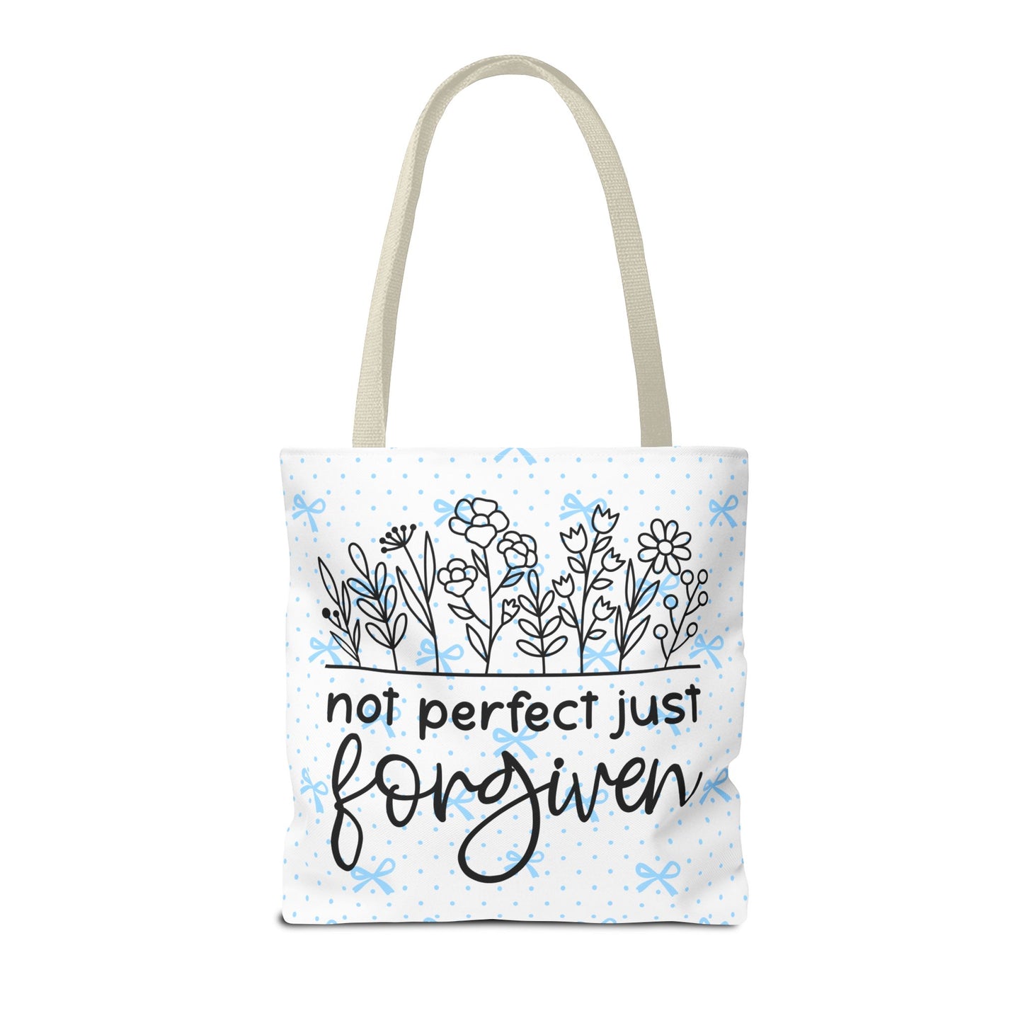 Not Perfect Just Forgiven Floral Tote Bag
