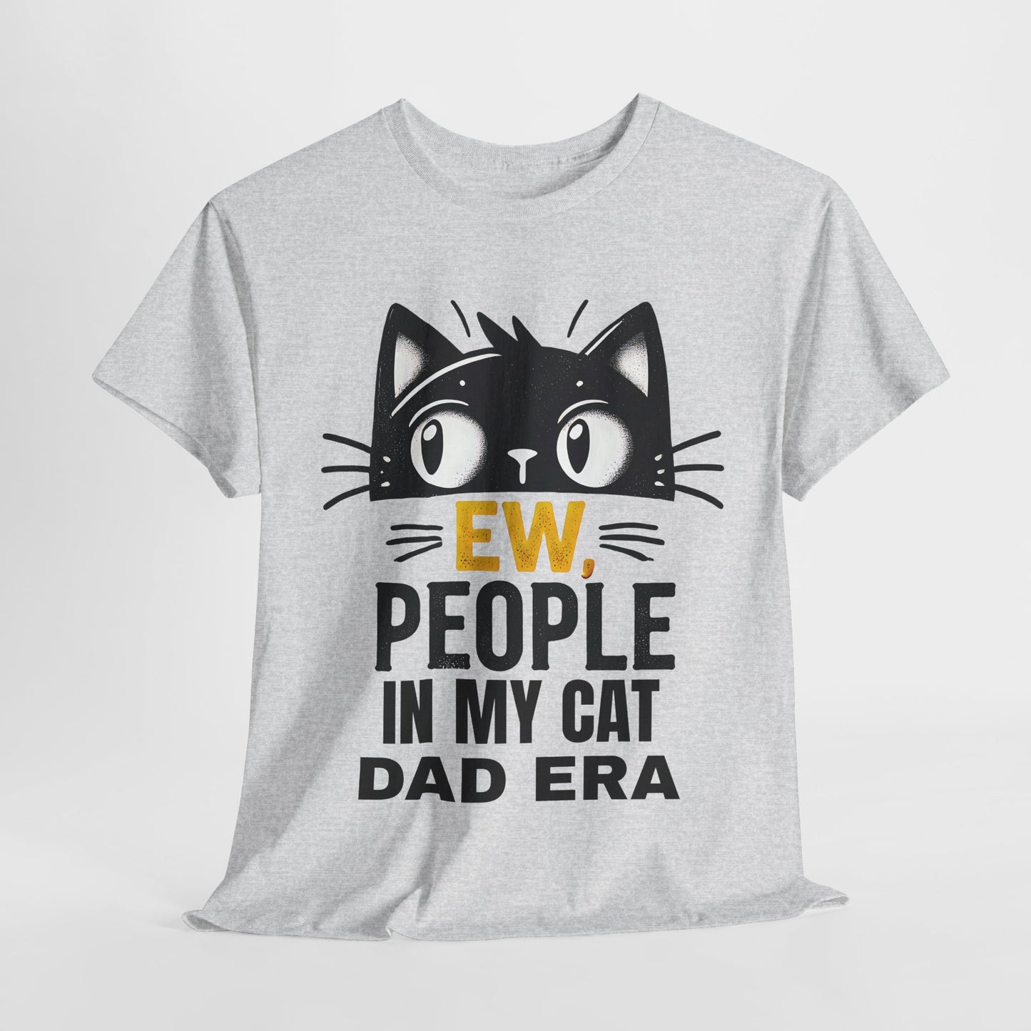 PEOPLE IN MY CAT DAD ERA Unisex Heavy Cotton Tee