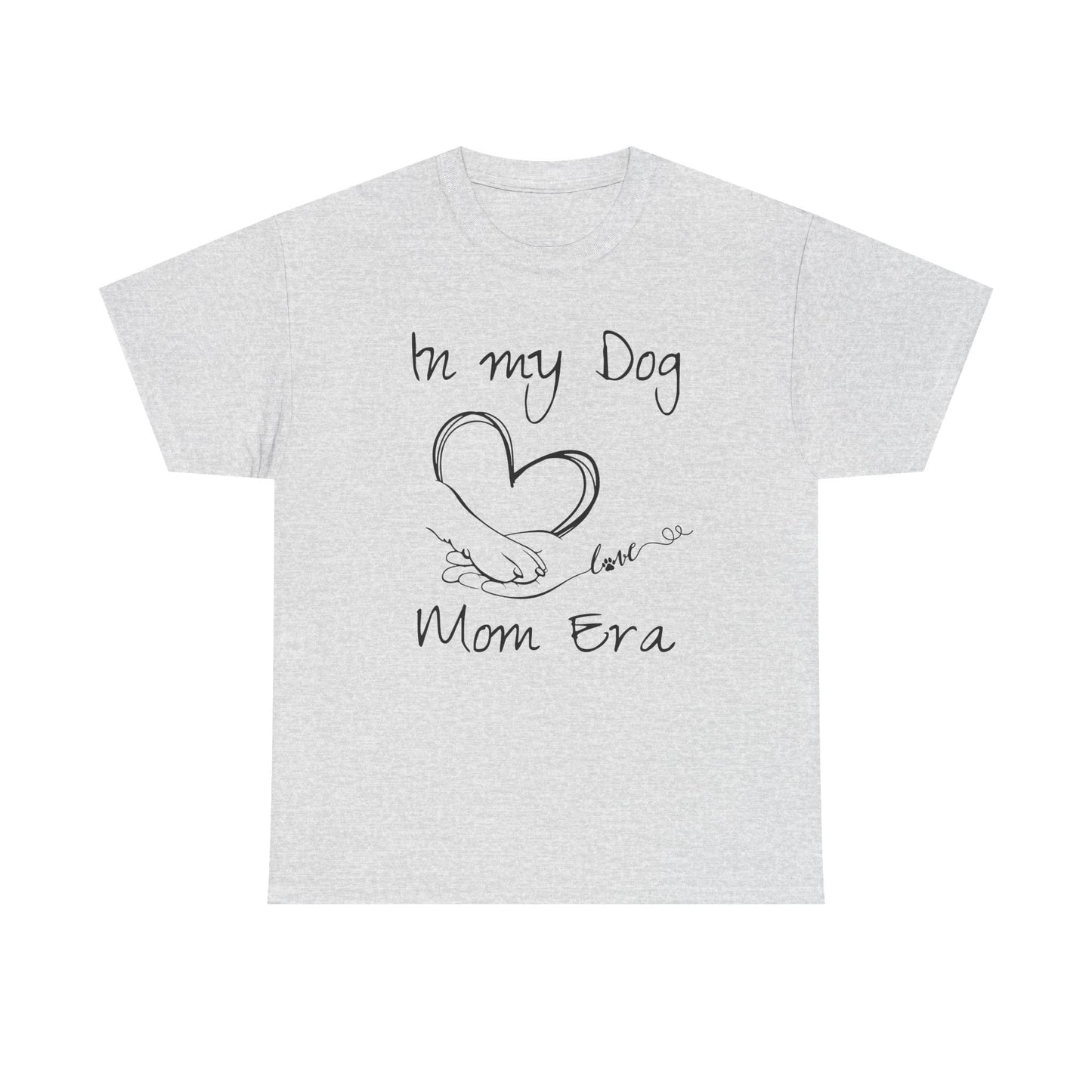 In My Dog Mom Era Unisex Heavy Cotton Tee