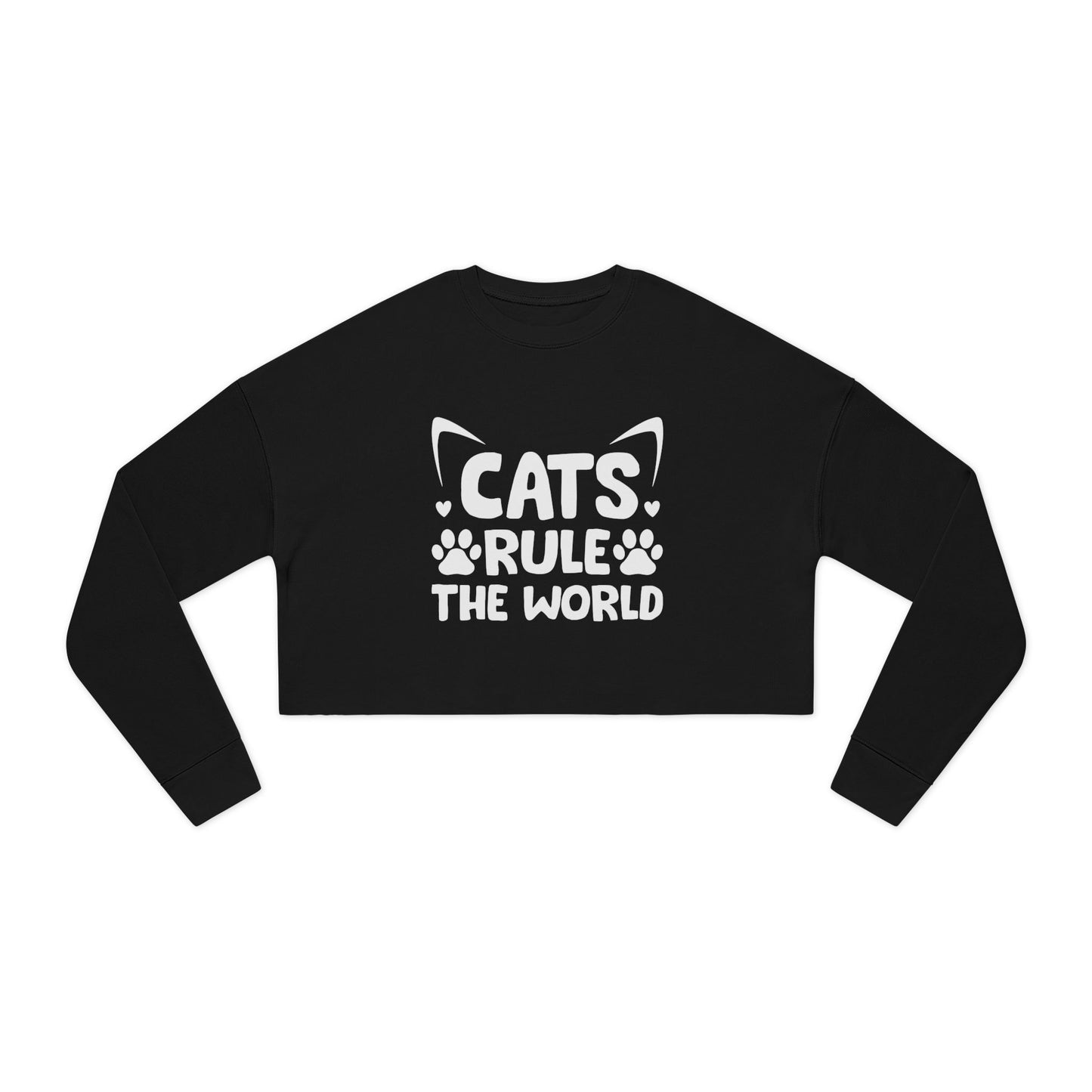 Cats Rule the World -Cropped Sweatshirt