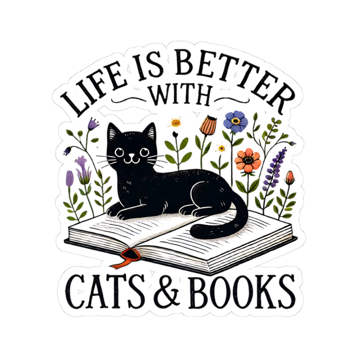 Life is Better with Cats & Books Cut Stickers