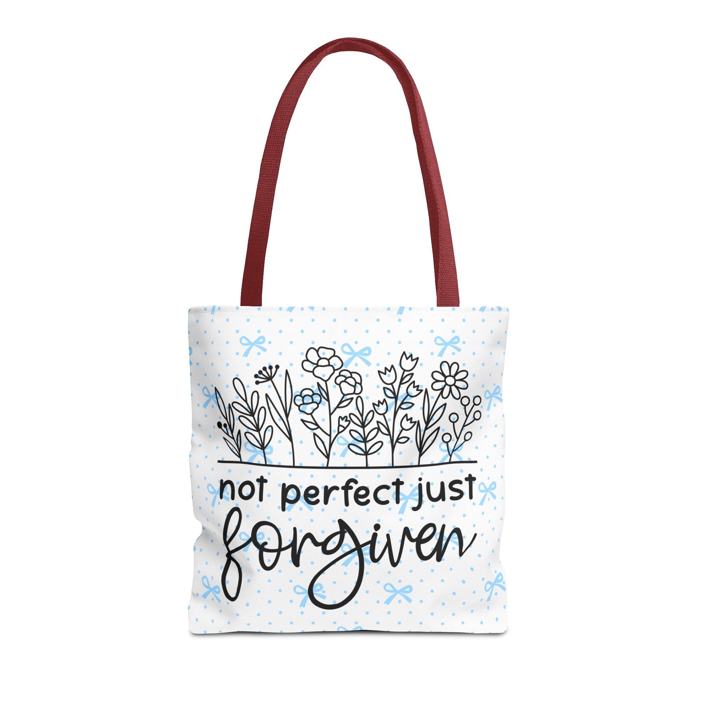 Not Perfect Just Forgiven Floral Tote Bag