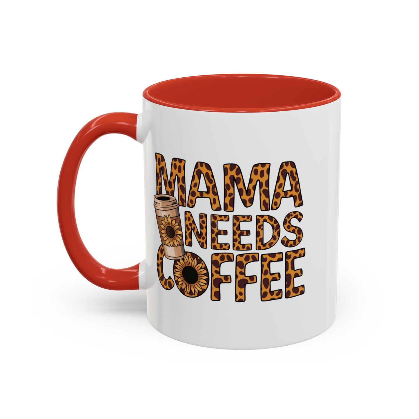 Mama Needs Coffee Accent Mug