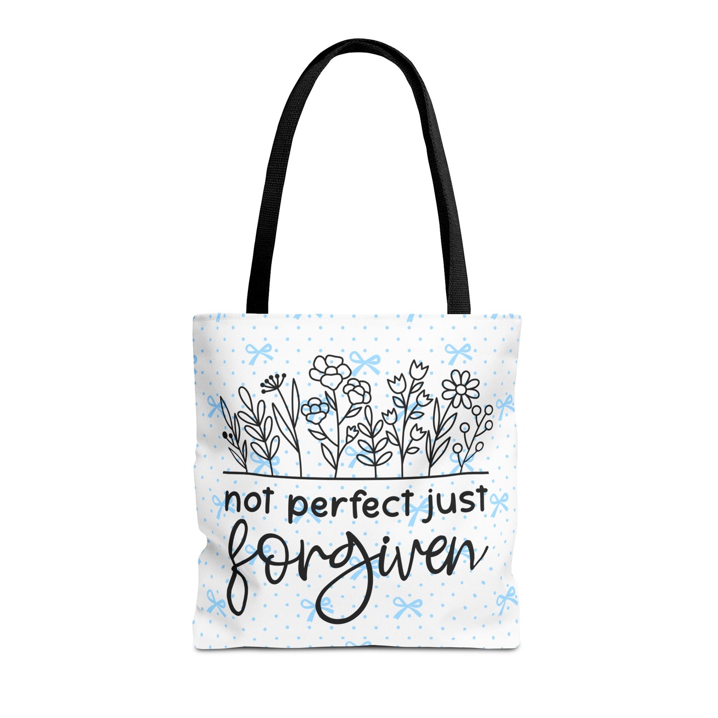 Not Perfect Just Forgiven Floral Tote Bag