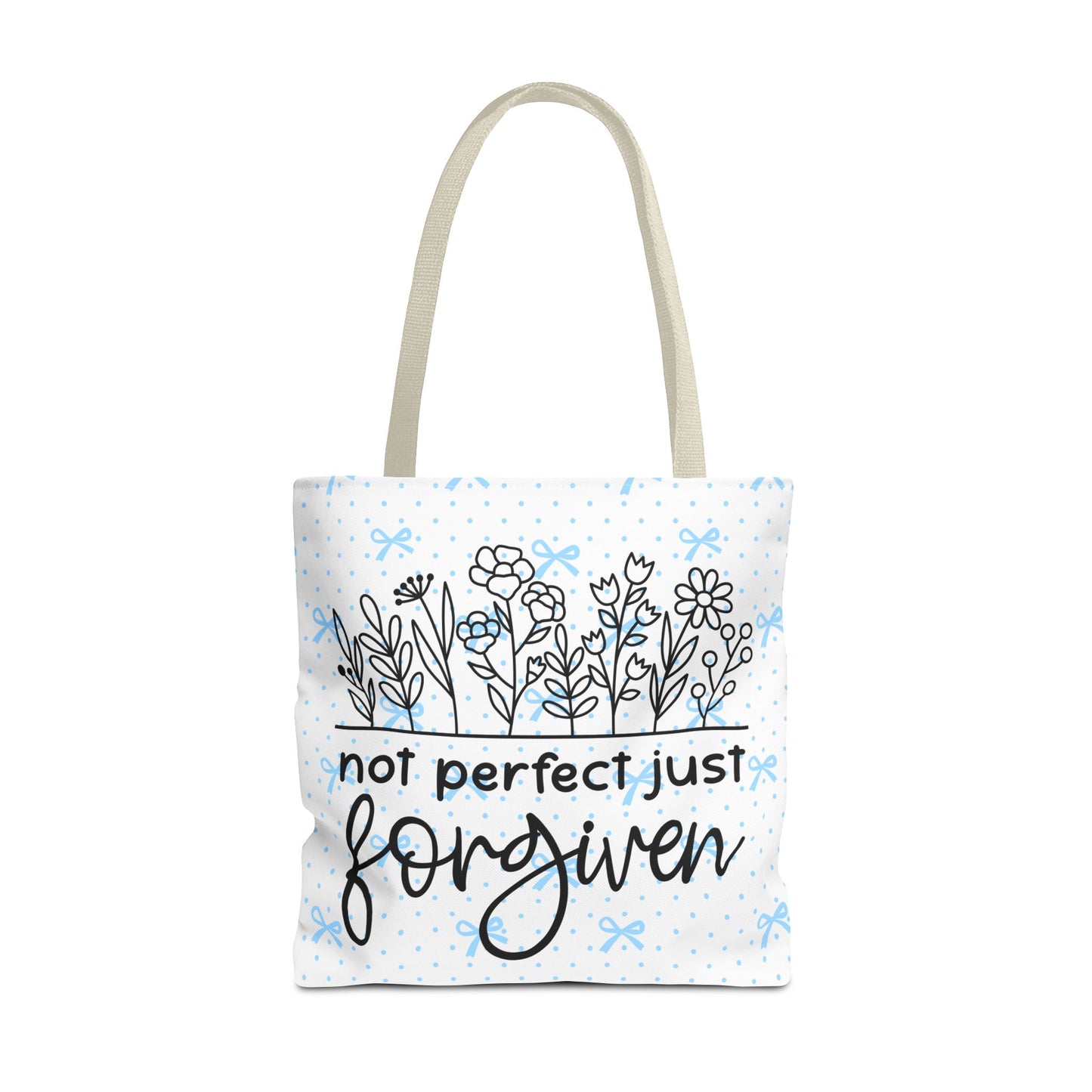 Not Perfect Just Forgiven Floral Tote Bag