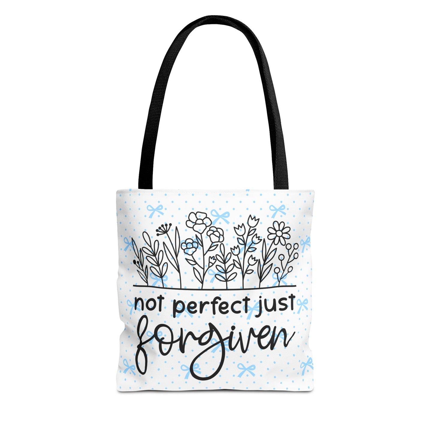 Not Perfect Just Forgiven Floral Tote Bag