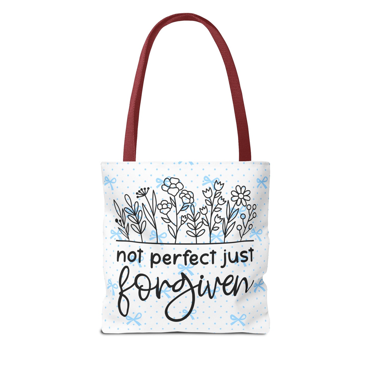 Not Perfect Just Forgiven Floral Tote Bag