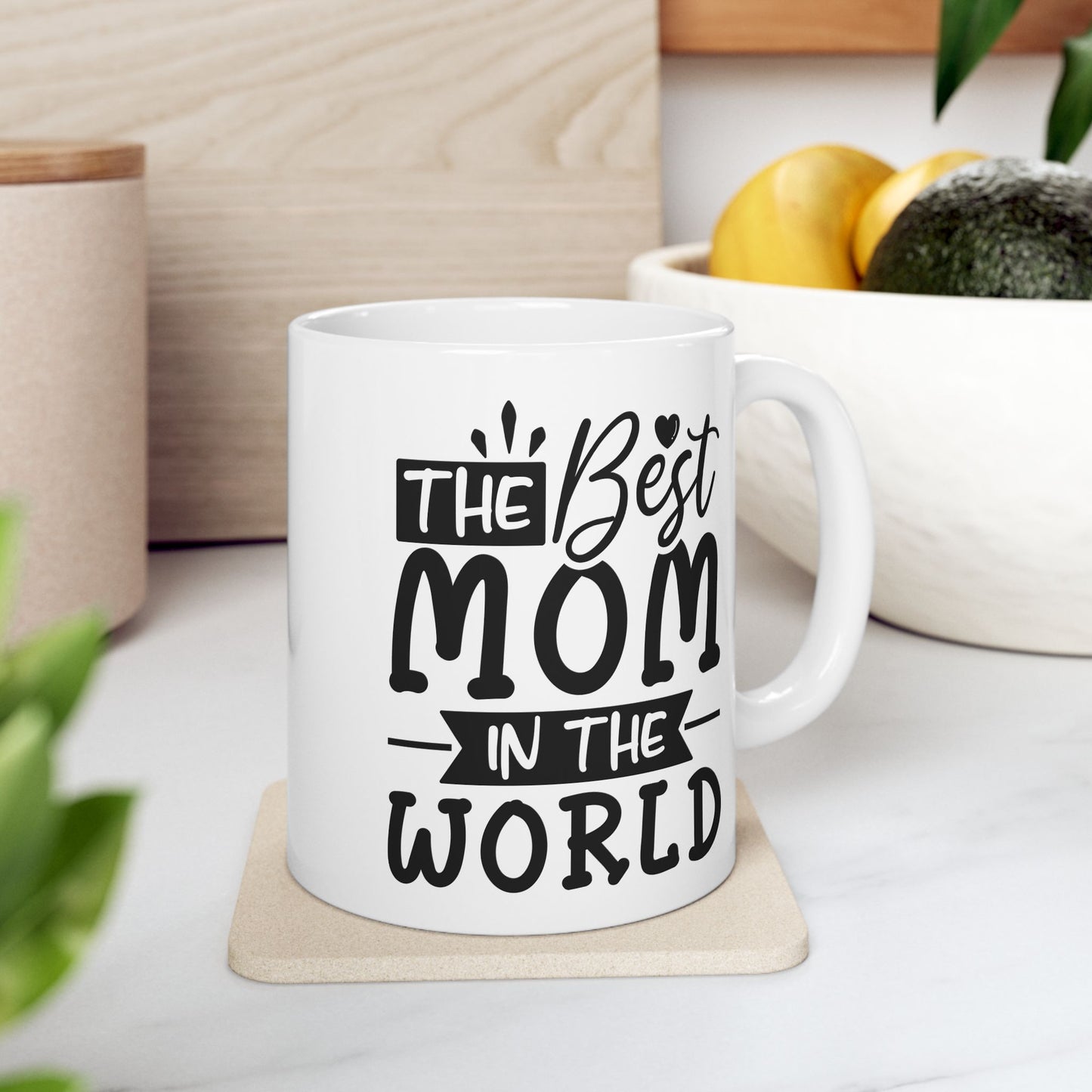 Best Mom in the World Ceramic Mug