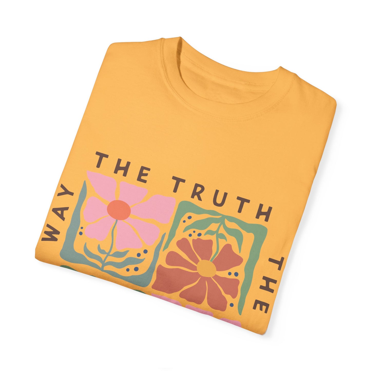 The Way, The Truth, The Life - T-Shirt