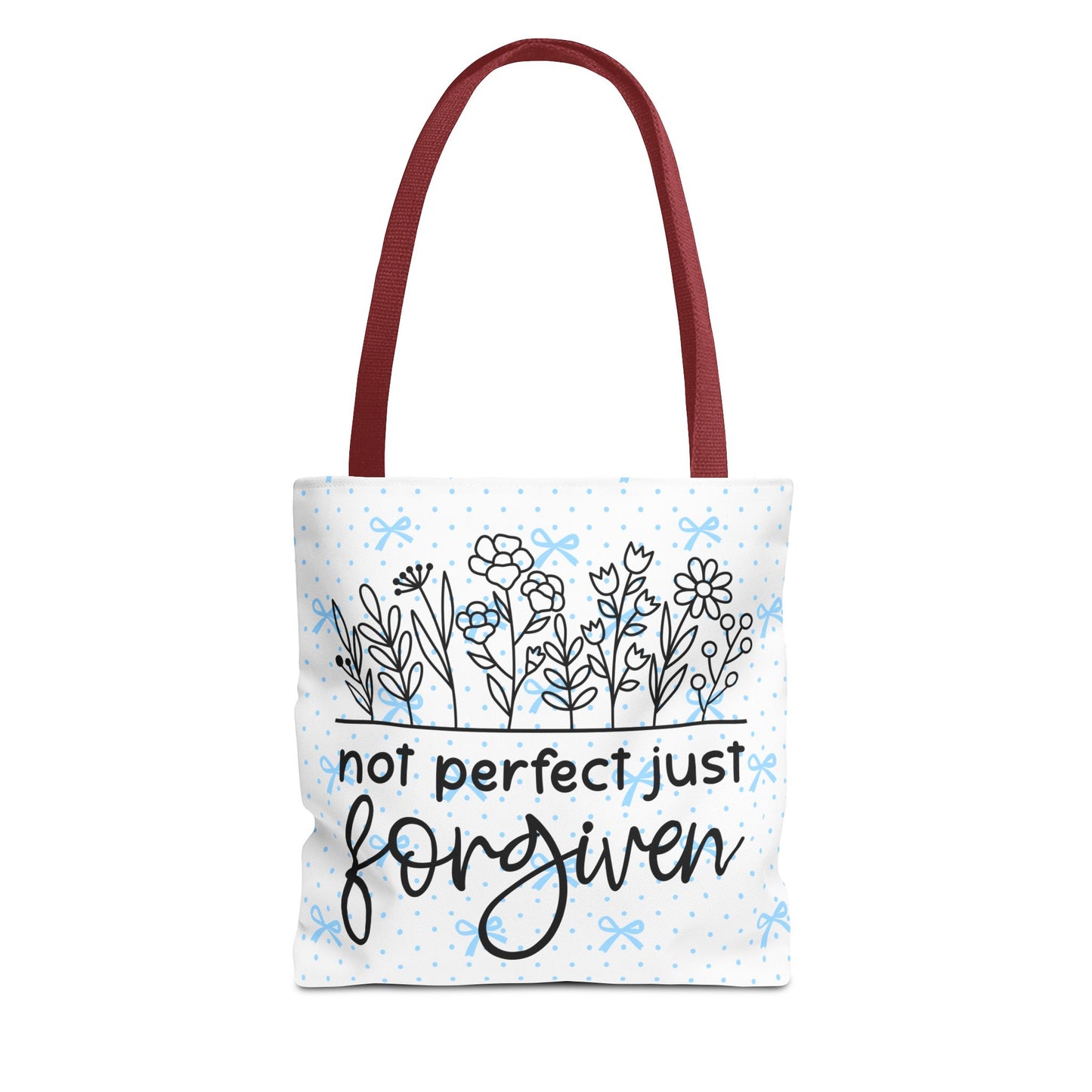Not Perfect Just Forgiven Floral Tote Bag